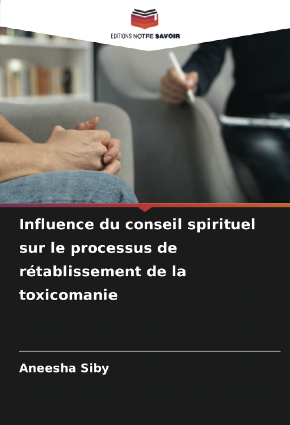 Influence du conseil spirituel sur le processus de rétablissement de la toxicomanie book
