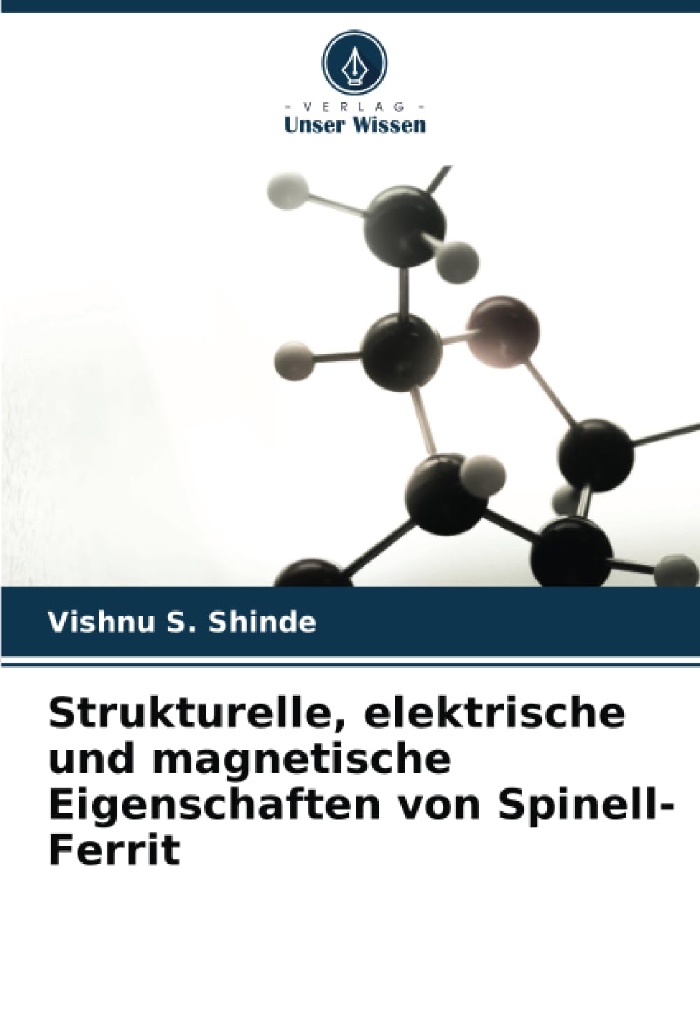 Strukturelle, elektrische und magnetische Eigenschaften von Spinell-Ferrit: DE Natural Sciences
