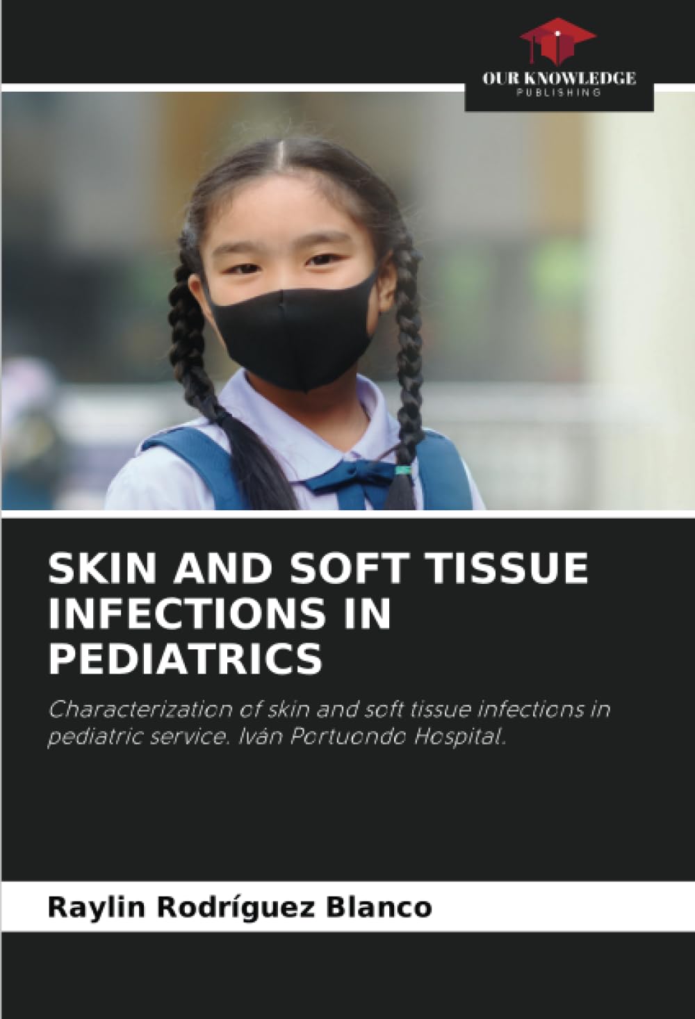 SKIN AND SOFT TISSUE INFECTIONS IN PEDIATRICS Medicine