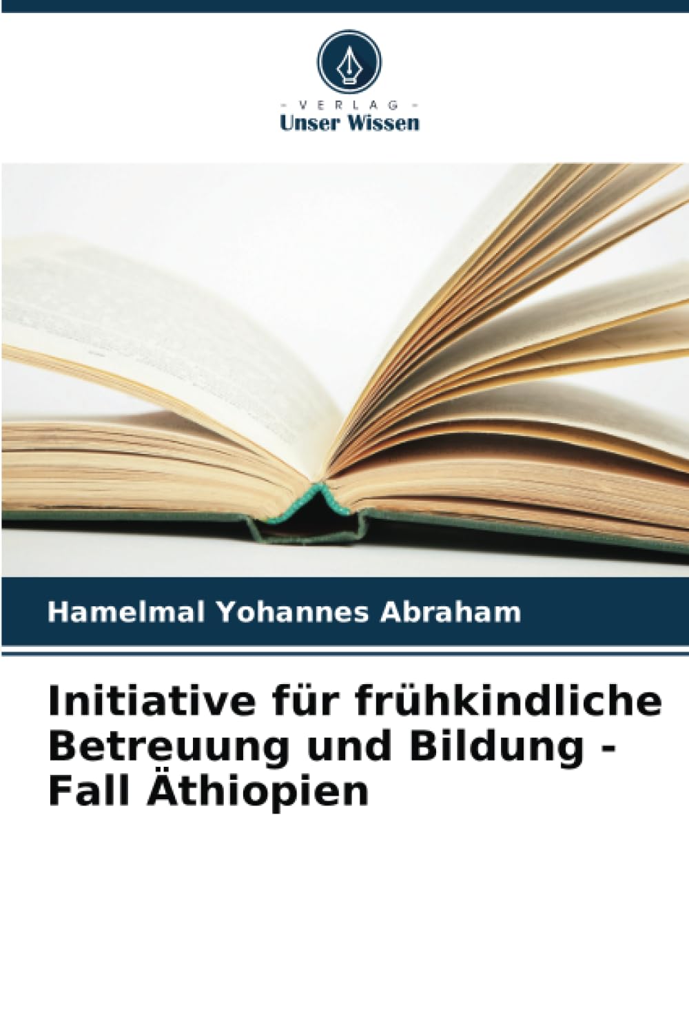 Initiative für frühkindliche Betreuung und Bildung - Fall Äthiopien: DE Education & Training