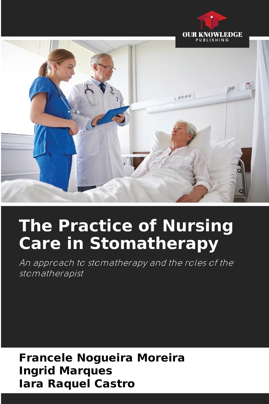 The Practice of Nursing Care in Stomatherapy Medicine