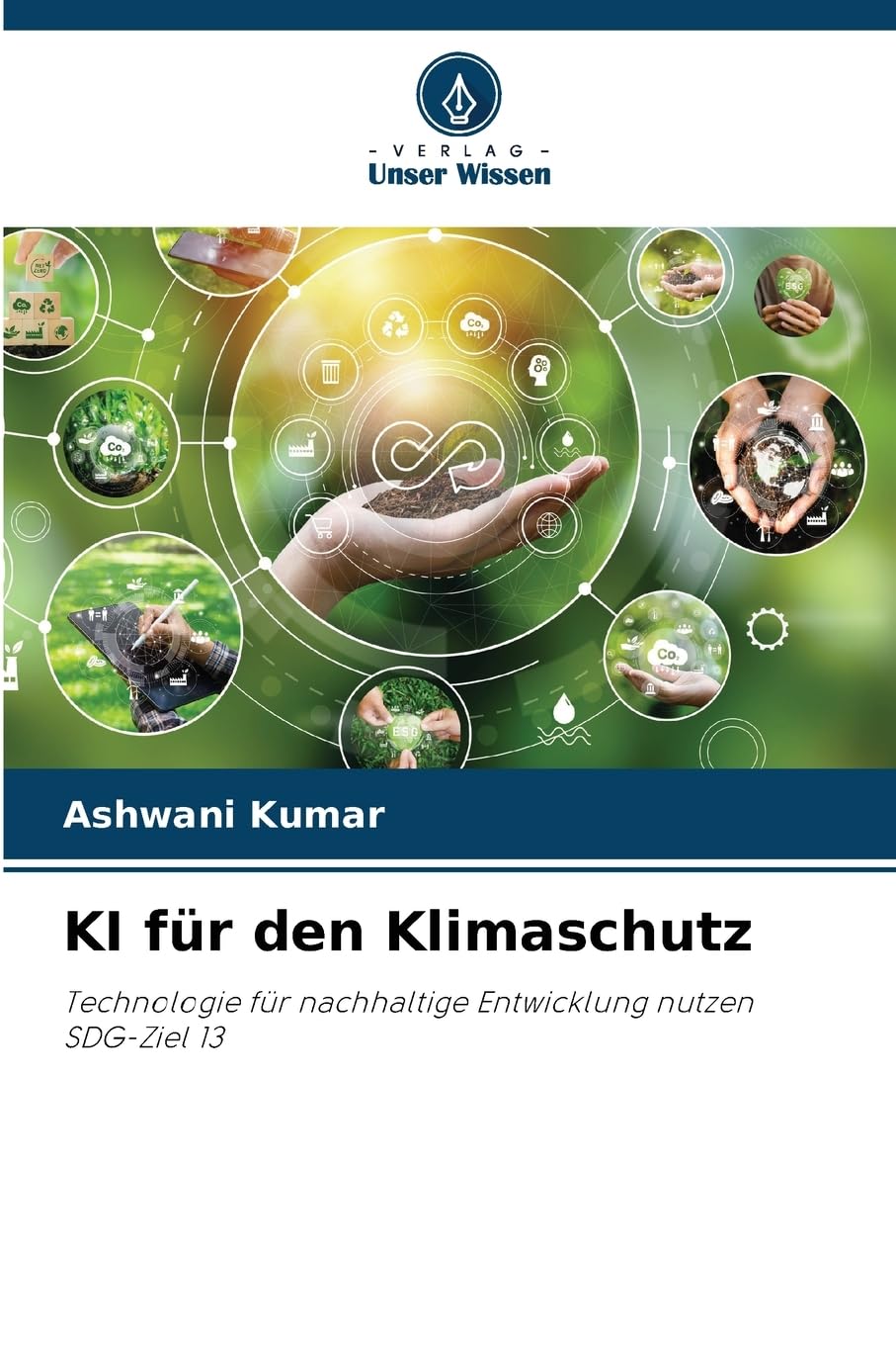 KI für den Klimaschutz: Technologie für nachhaltige Entwicklung nutzen SDG-Ziel 13 Media & Communication