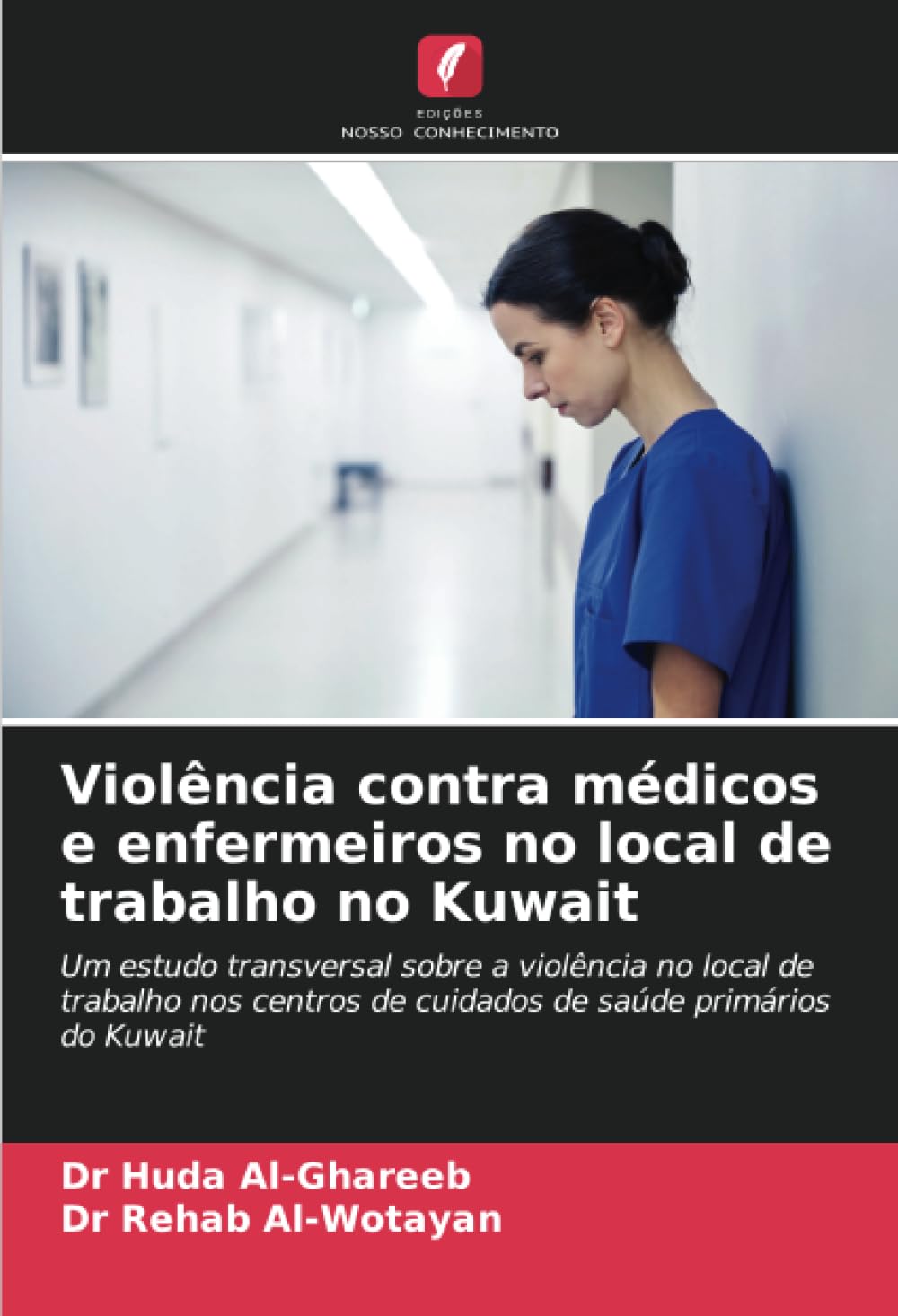 Violência contra médicos e enfermeiros no local de trabalho no Kuwait Medicine