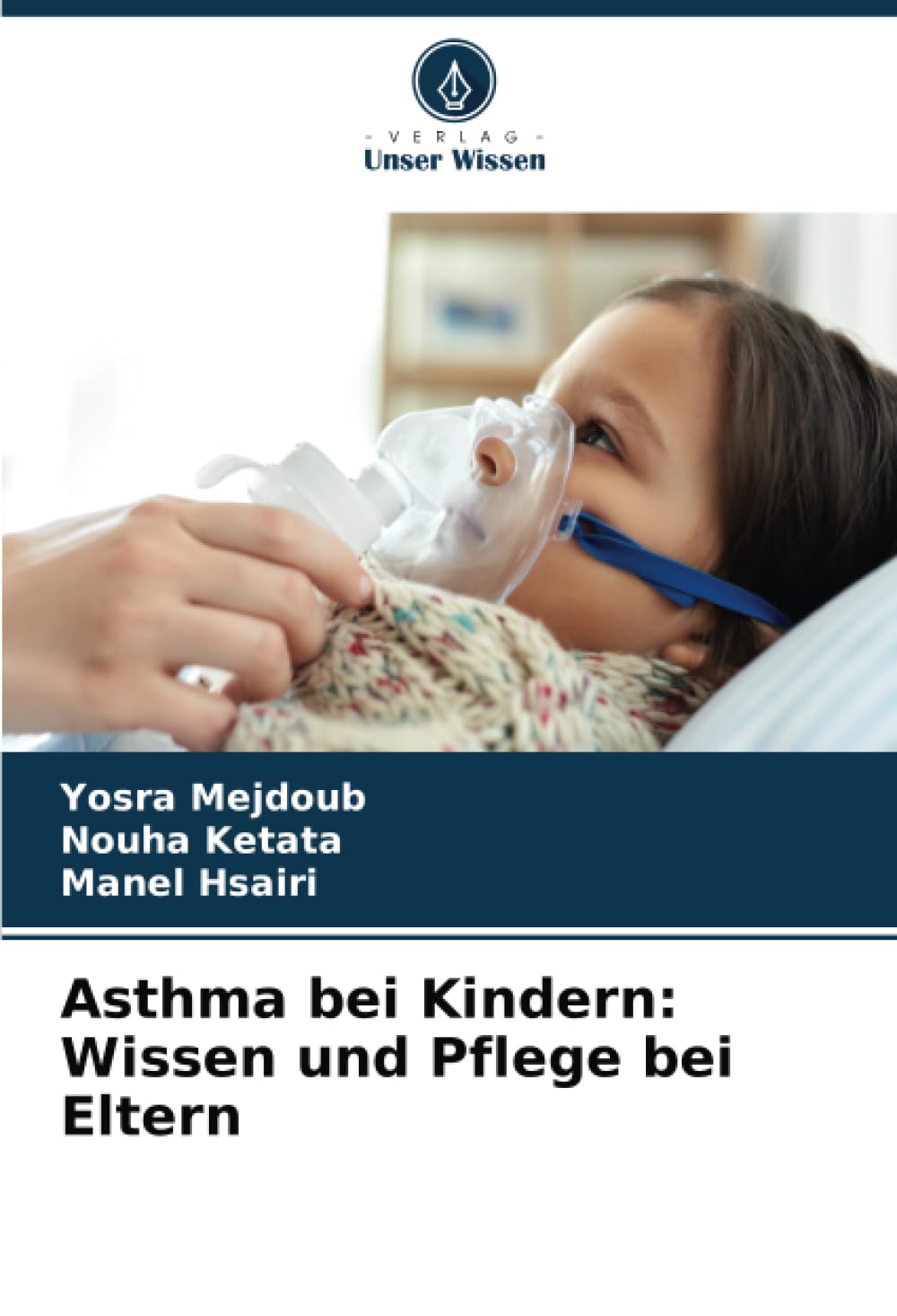 Asthma bei Kindern: Wissen und Pflege bei Eltern Medicine