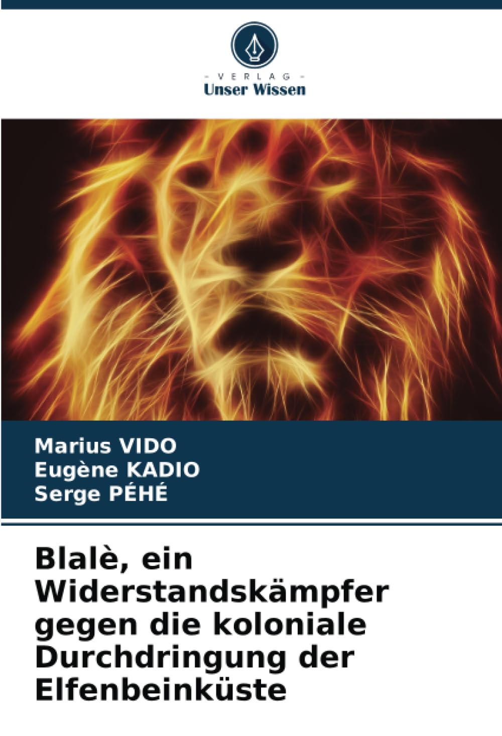 Blalè, ein Widerstandskämpfer gegen die koloniale Durchdringung der Elfenbeinküste Politics & History