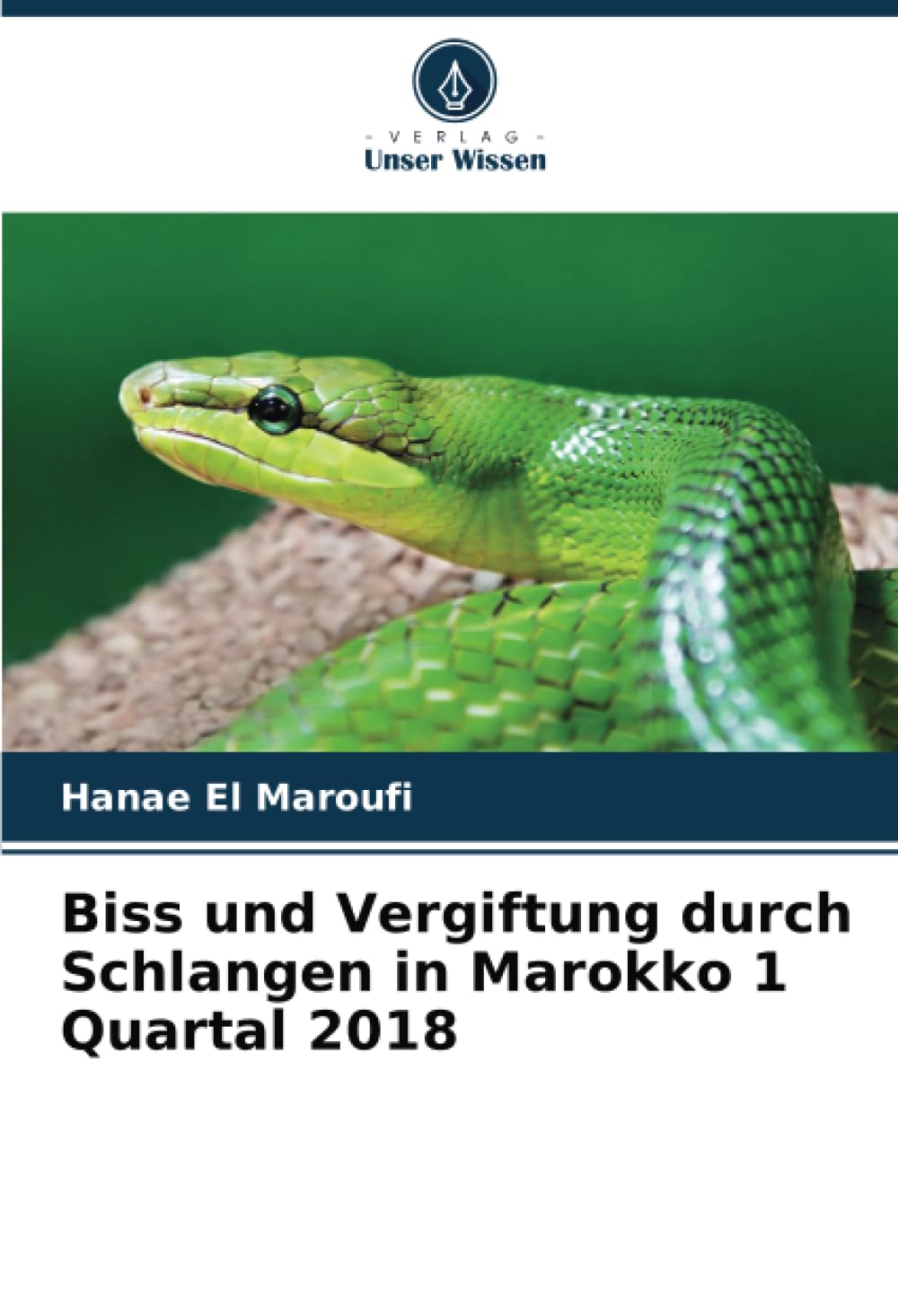 Biss und Vergiftung durch Schlangen in Marokko 1 Quartal 2018: DE Natural Sciences