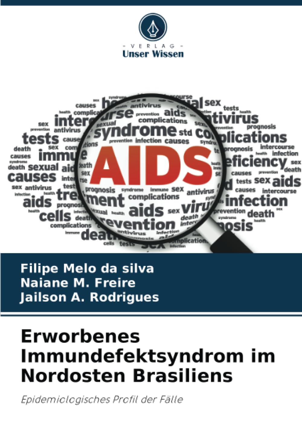 Erworbenes Immundefektsyndrom im Nordosten Brasiliens Law
