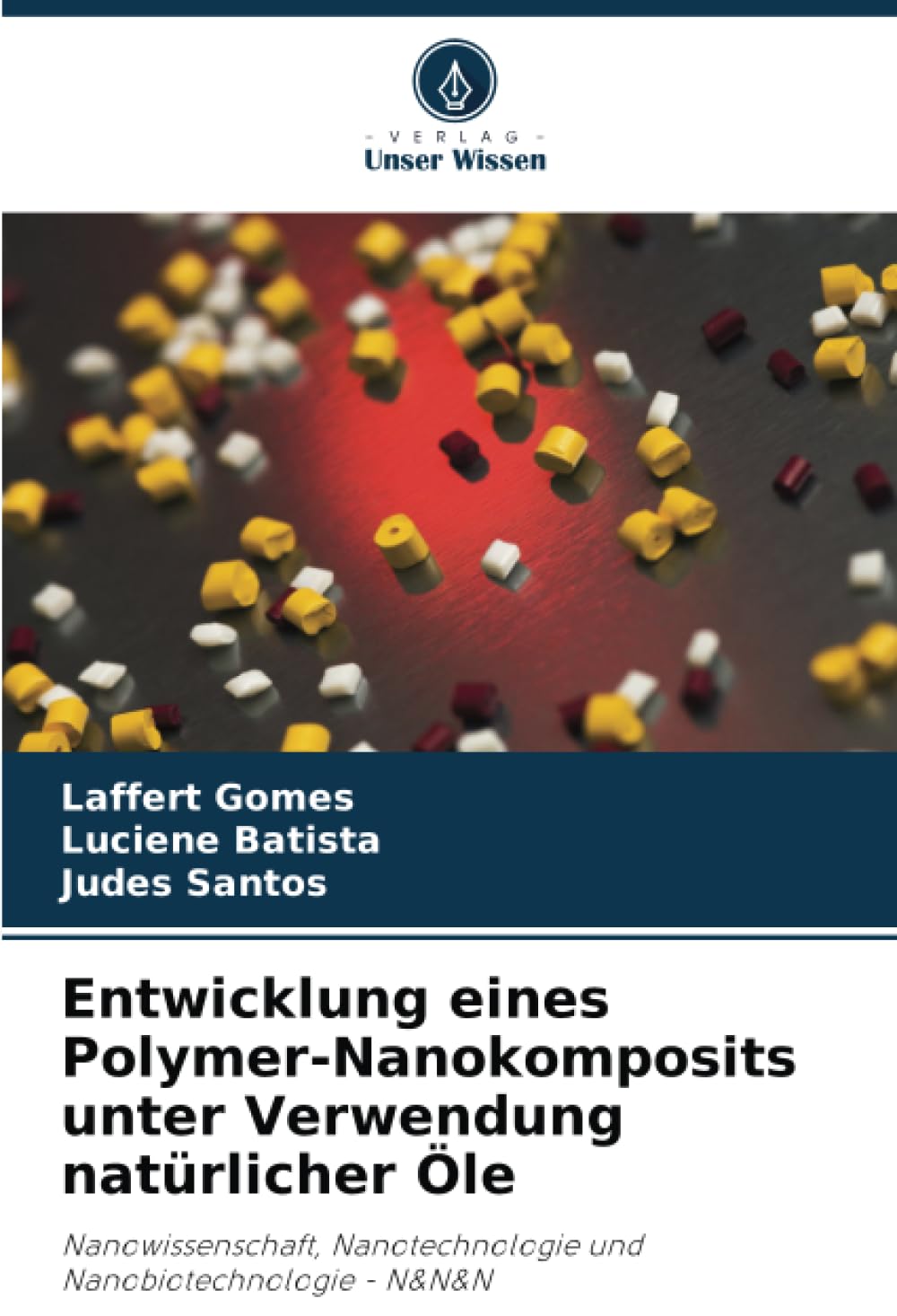 Entwicklung eines Polymer-Nanokomposits unter Verwendung natürlicher Öle Natural Sciences