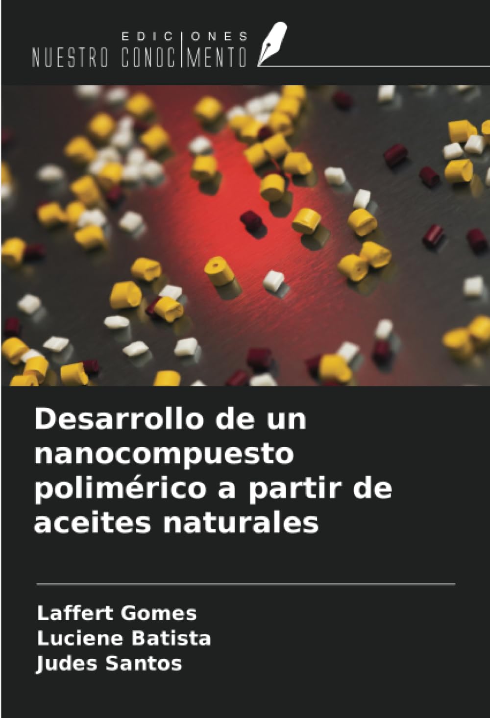Desarrollo de un nanocompuesto polimérico a partir de aceites naturales Natural Sciences