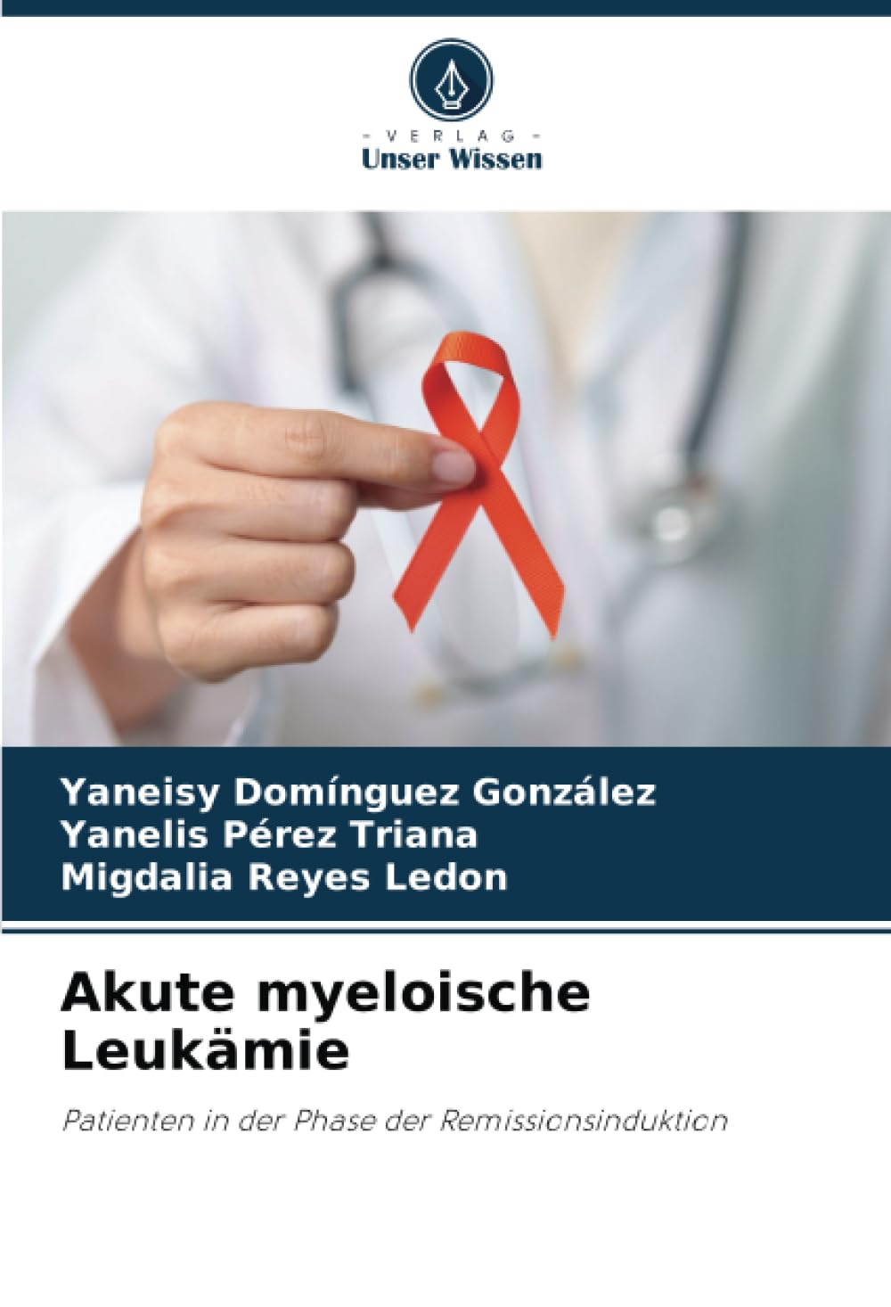 Akute myeloische Leukämie: Patienten in der Phase der Remissionsinduktion Medicine