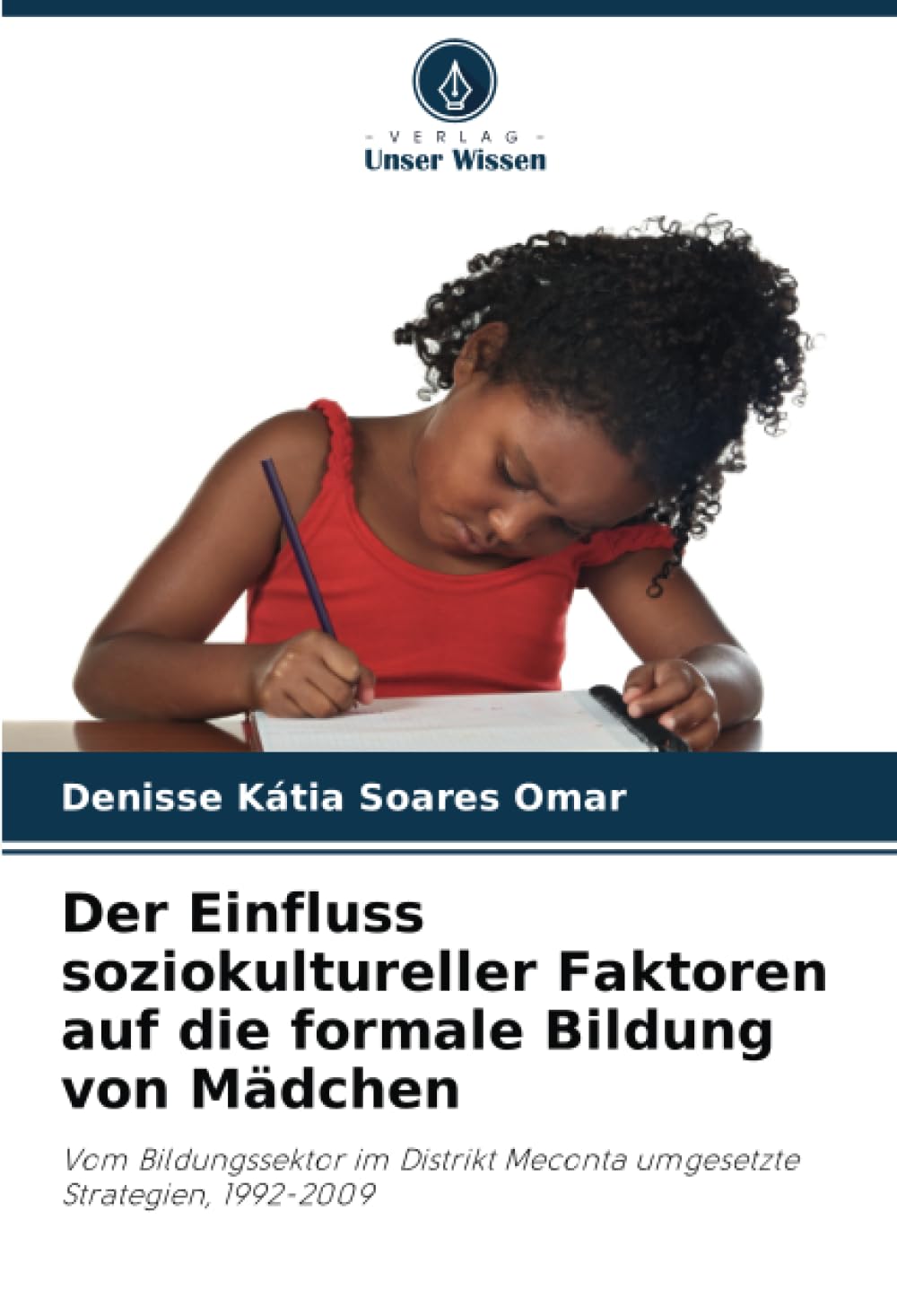 Der Einfluss soziokultureller Faktoren auf die formale Bildung von Mädchen Education & Training