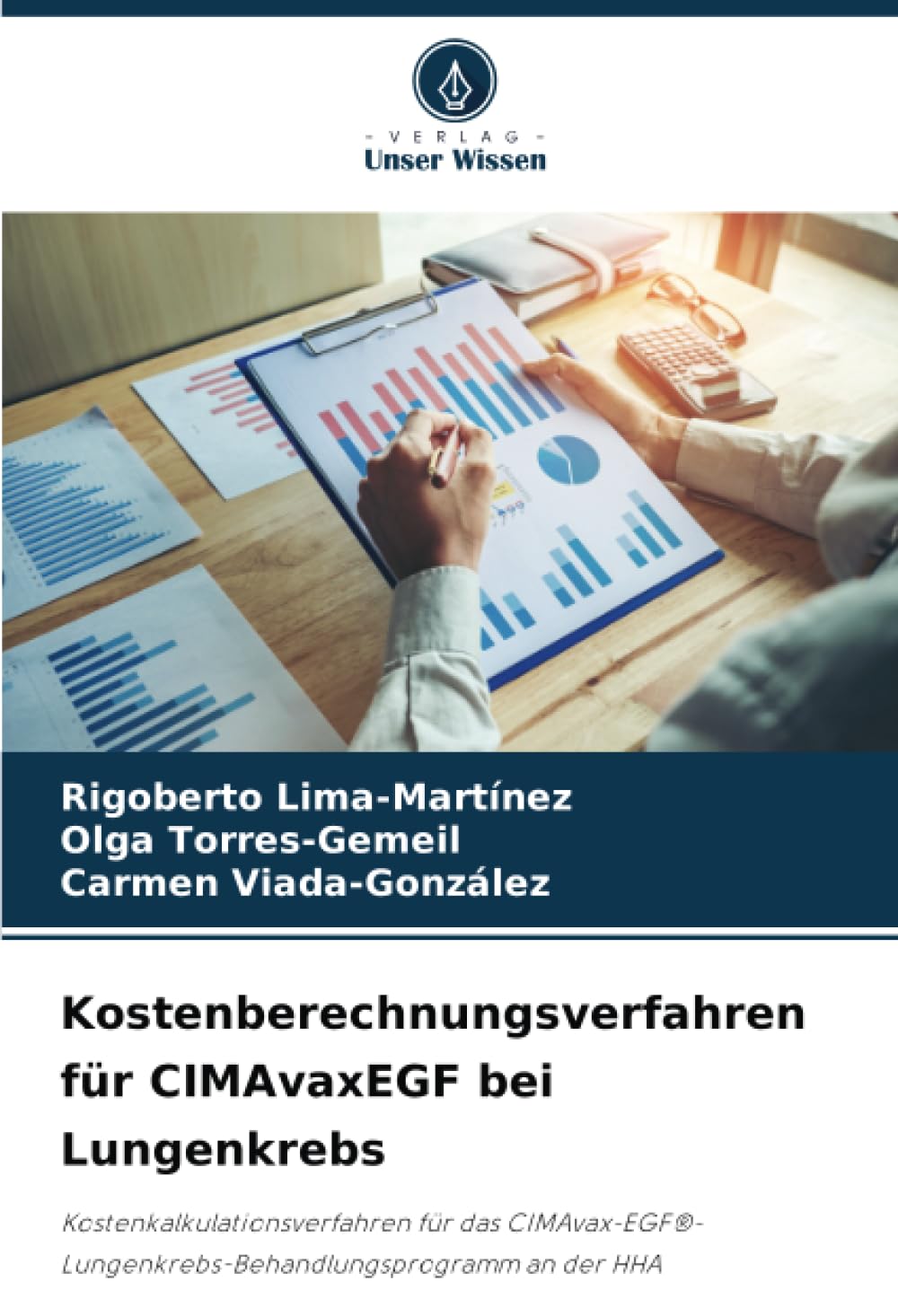 Kostenberechnungsverfahren für CIMAvaxEGF bei Lungenkrebs: Kostenkalkulationsverfahren für das CIMAvax-EGF®-Lungenkrebs-Behandlungsprogramm an der HHA Law