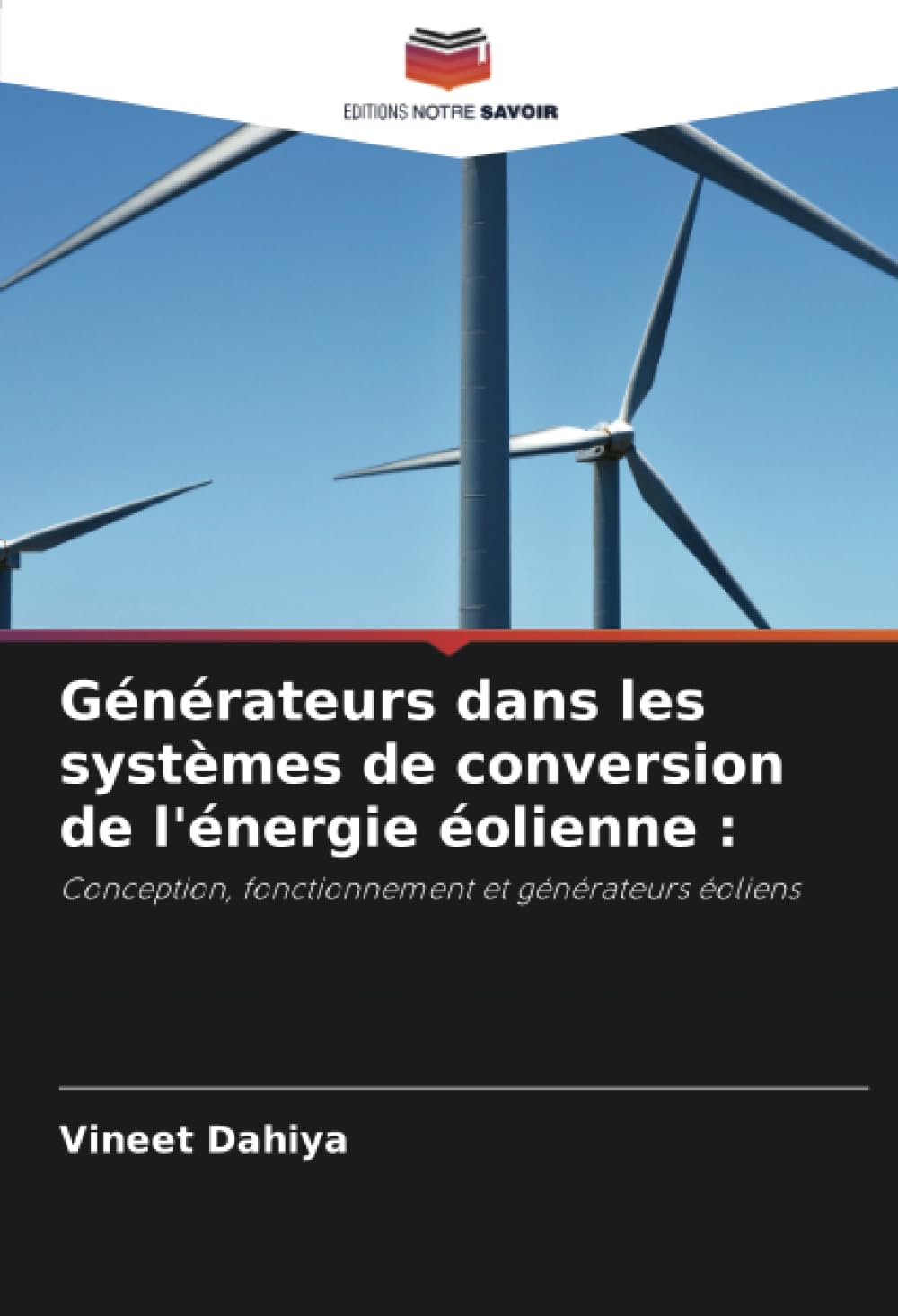 Générateurs dans les systèmes de conversion de l'énergie éolienne :: Conception, fonctionnement et générateurs éoliens book