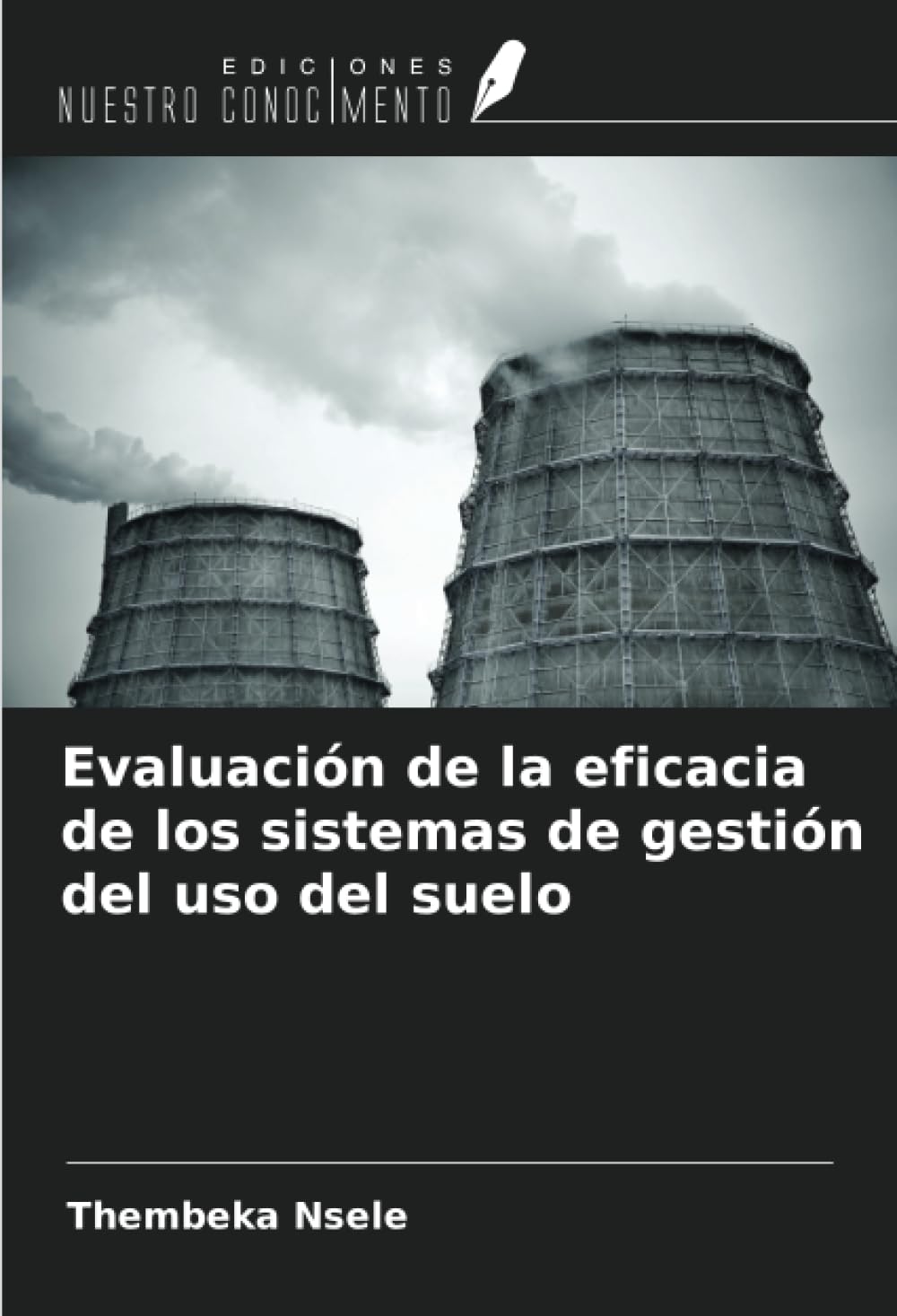 Evaluación de la eficacia de los sistemas de gestión del uso del suelo Business & Technology