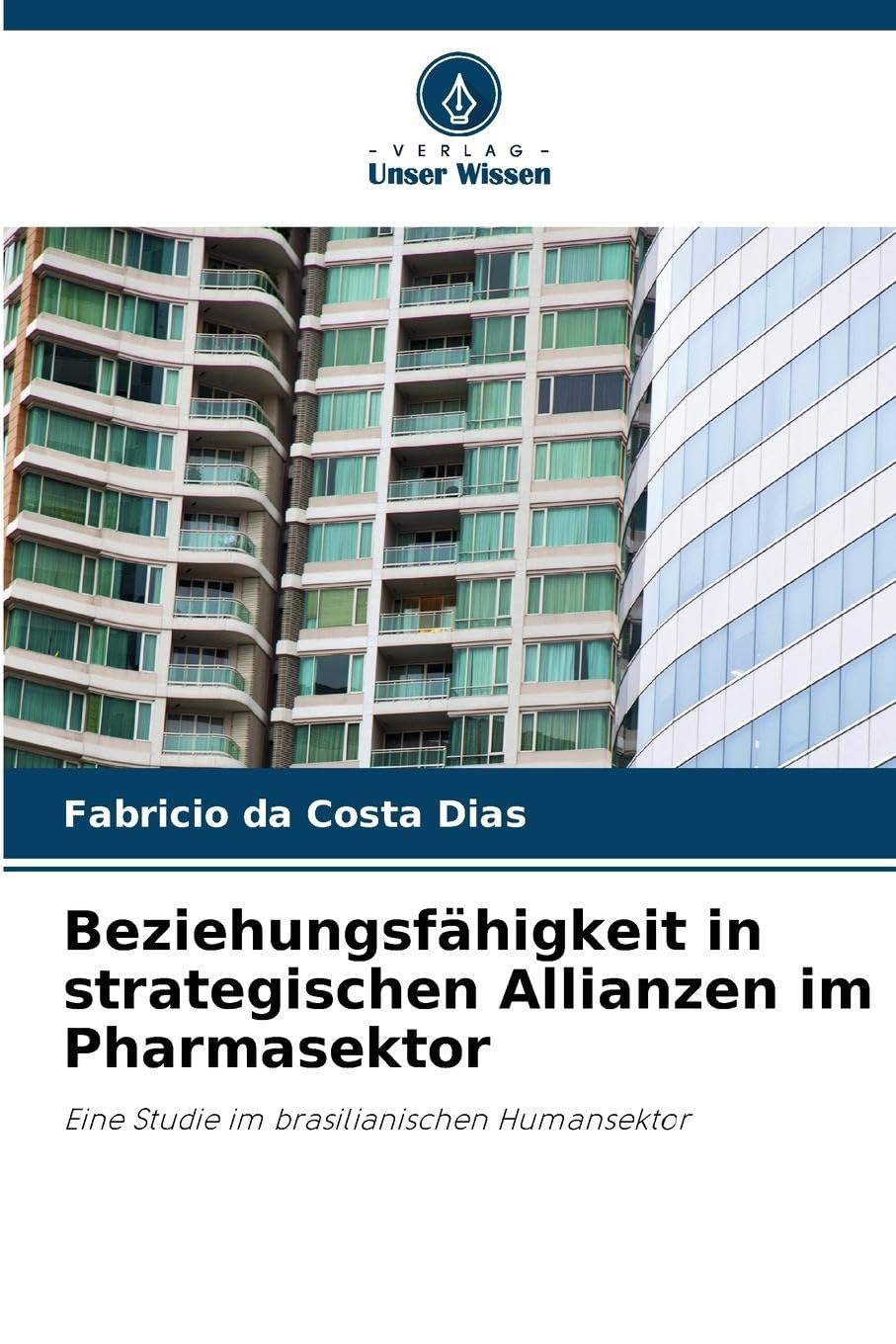 Beziehungsfähigkeit in strategischen Allianzen im Pharmasektor Medicine