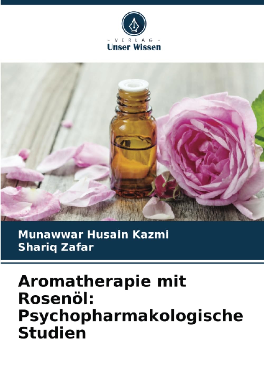 Aromatherapie mit Rosenöl: Psychopharmakologische Studien: DE Medicine