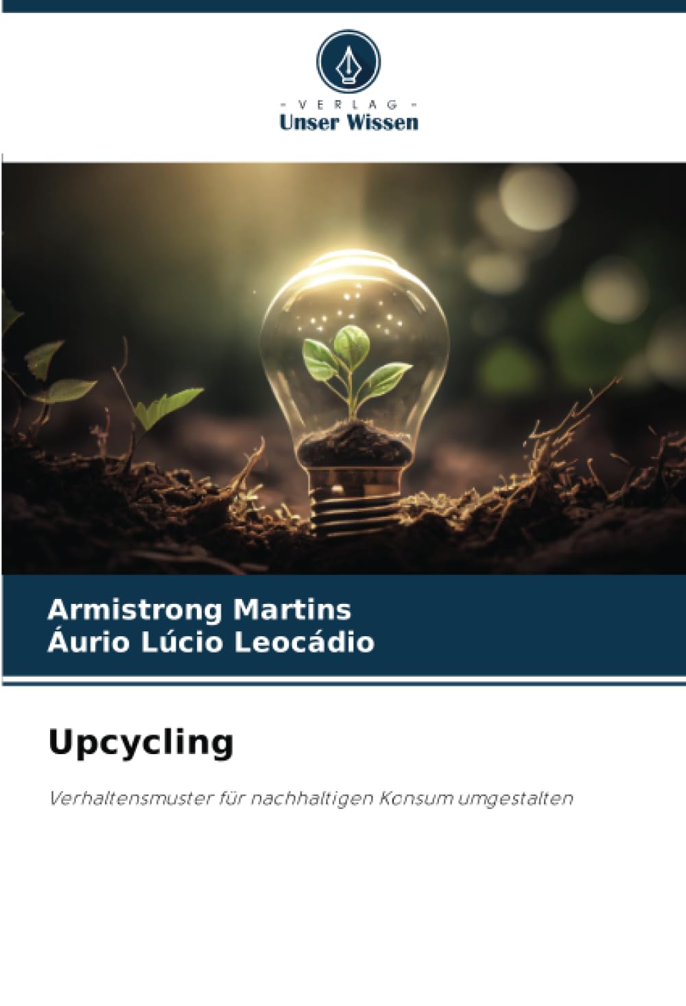Upcycling: Verhaltensmuster für nachhaltigen Konsum umgestalten Law