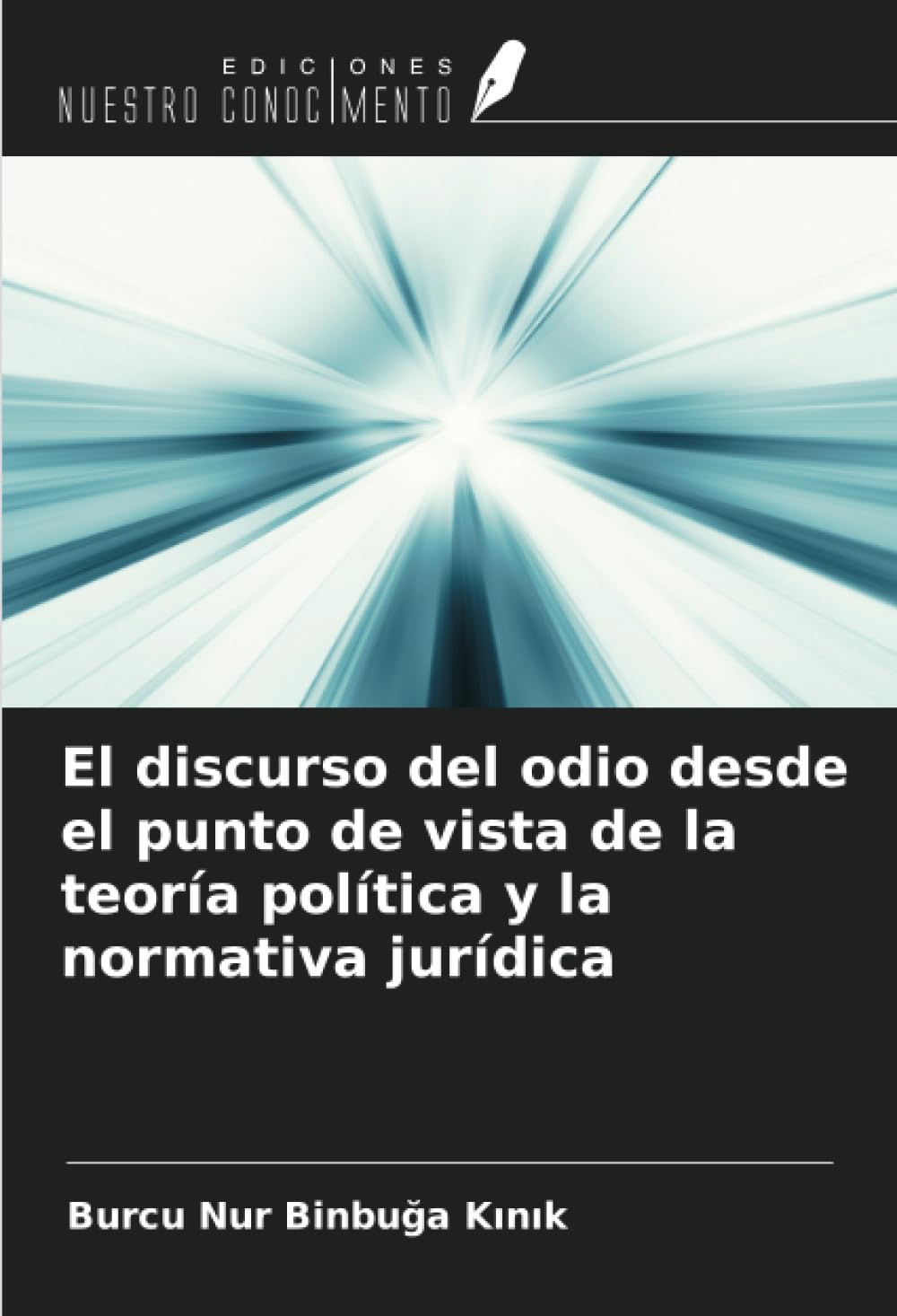 El discurso del odio desde el punto de vista de la teoría política y la normativa jurídica Books