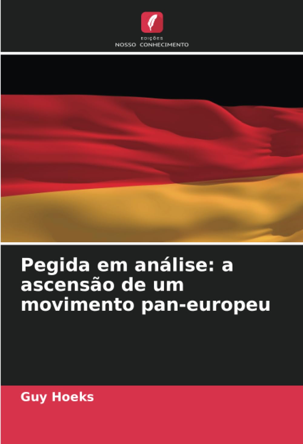 Pegida em análise: a ascensão de um movimento pan-europeu Law