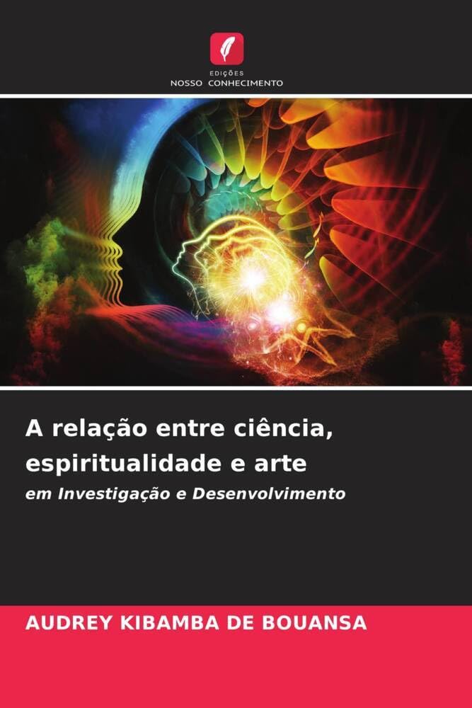 A relação entre ciência, espiritualidade e arte Books