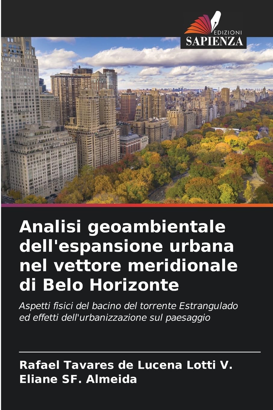 Analisi geoambientale dell'espansione urbana nel vettore meridionale di Belo Horizonte Business & Technology