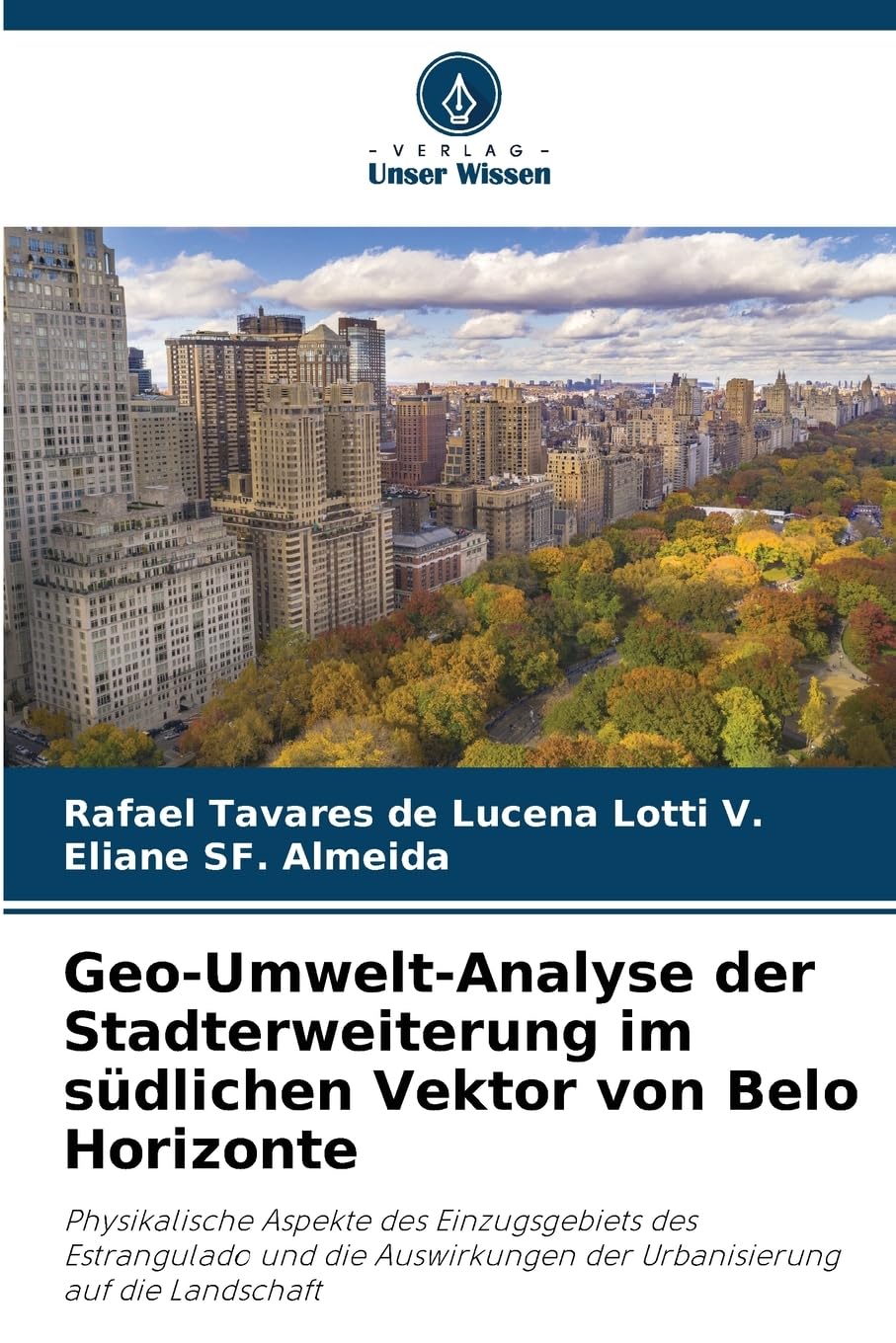 Geo-Umwelt-Analyse der Stadterweiterung im südlichen Vektor von Belo Horizonte Business & Technology