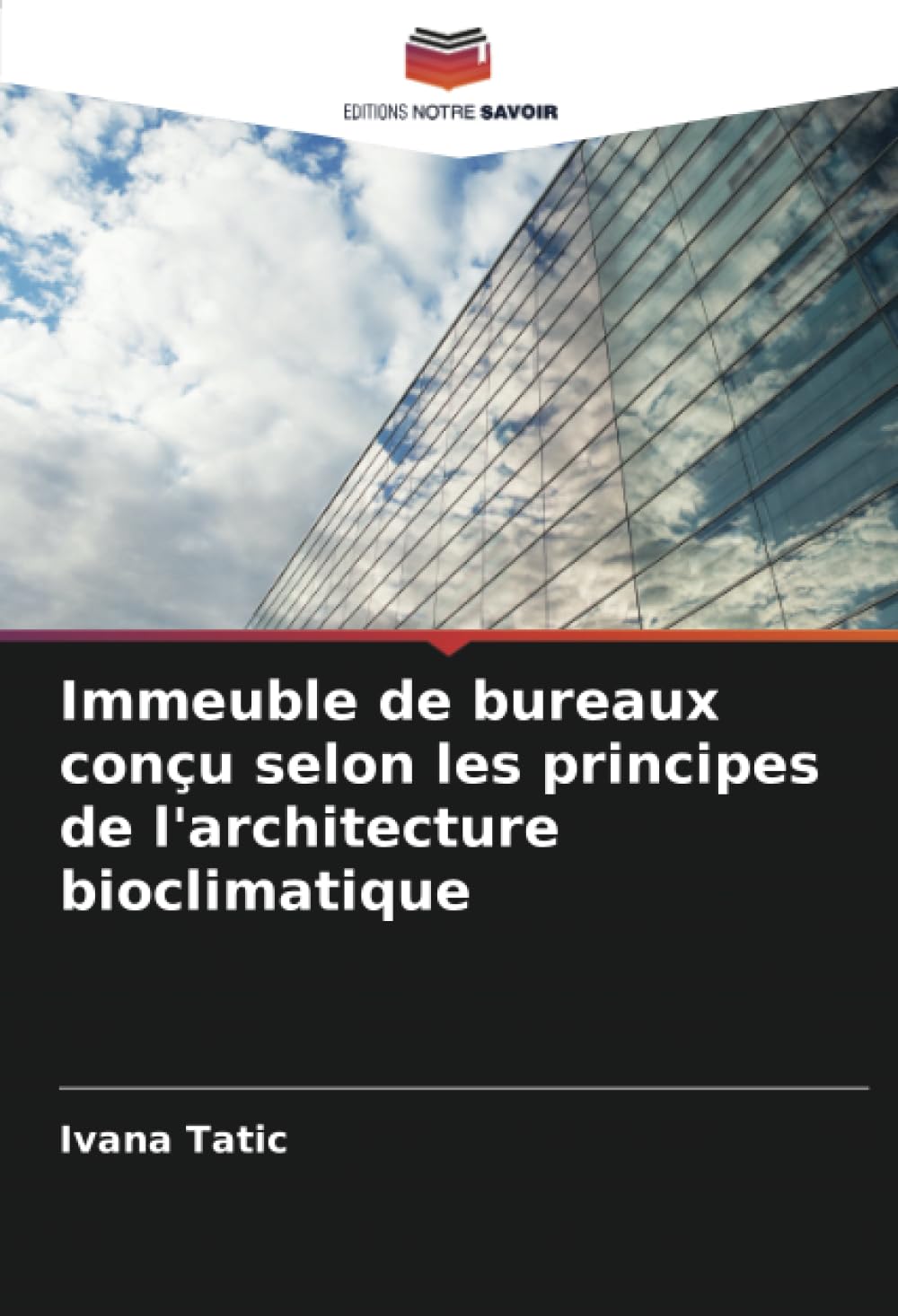 Immeuble de bureaux conçu selon les principes de l'architecture bioclimatique book