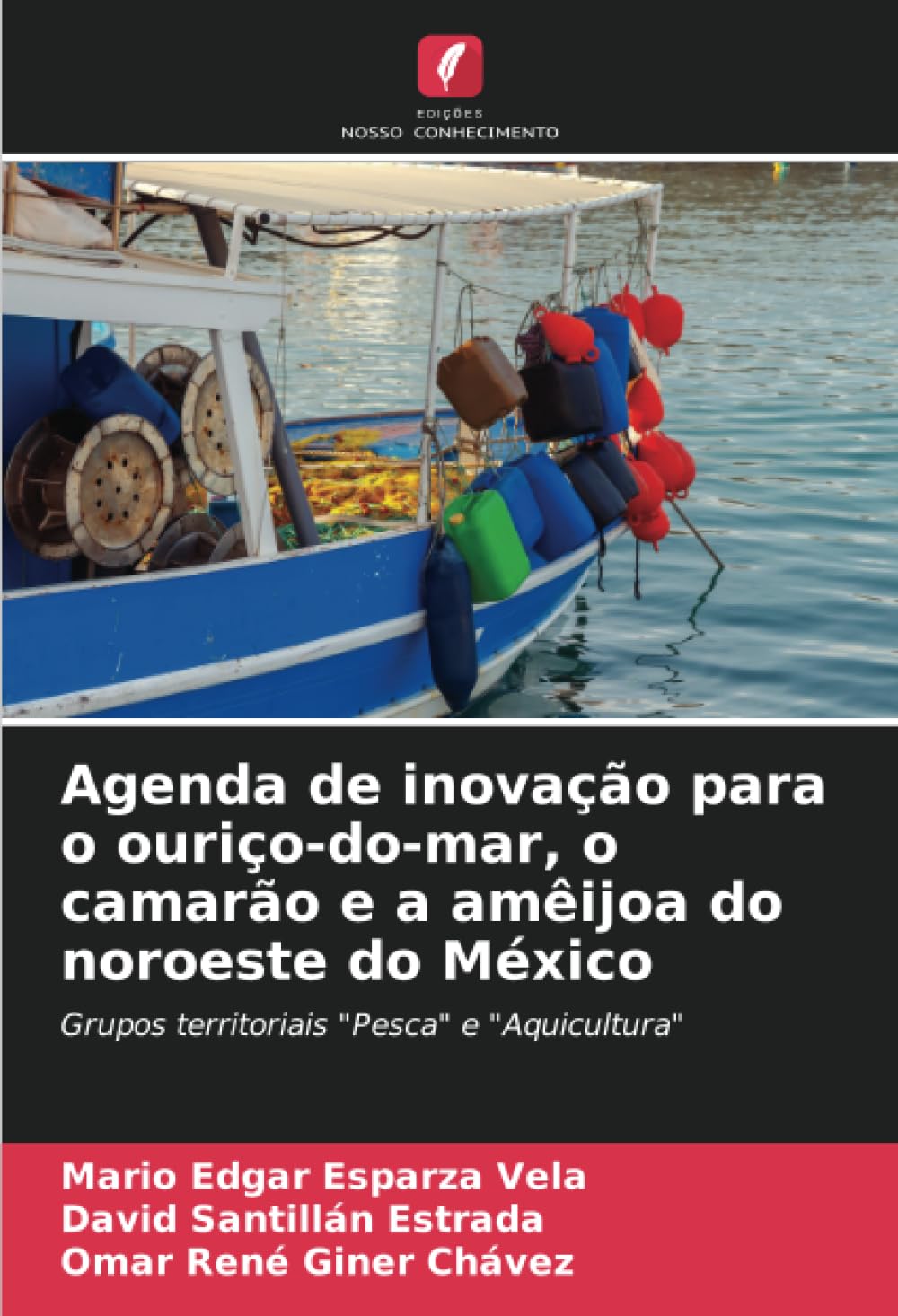 Agenda de inovação para o ouriço-do-mar, o camarão e a amêijoa do noroeste do México Natural Sciences