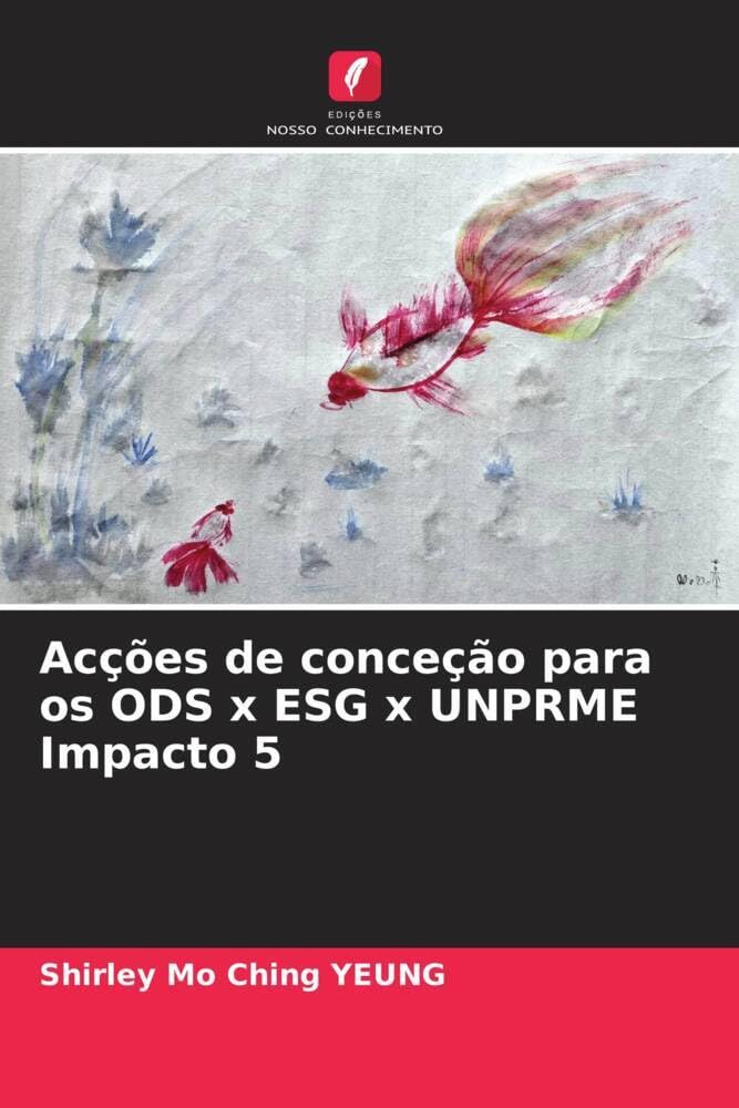 Acções de conceção para os ODS x ESG x UNPRME Impacto 5 Law