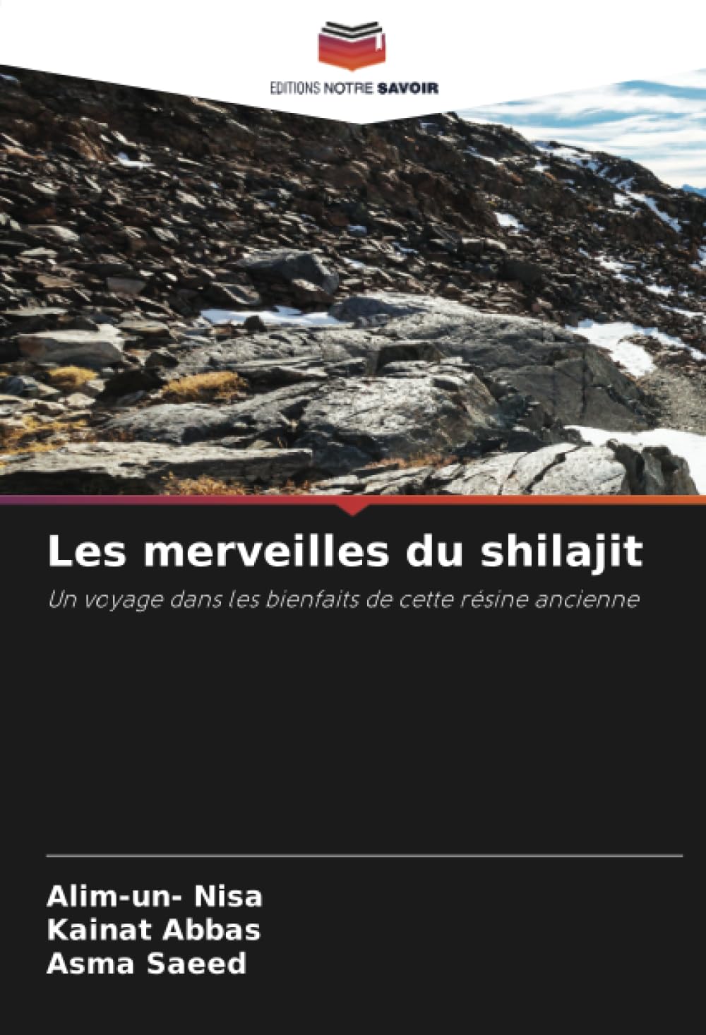 Les merveilles du shilajit: Un voyage dans les bienfaits de cette résine ancienne book