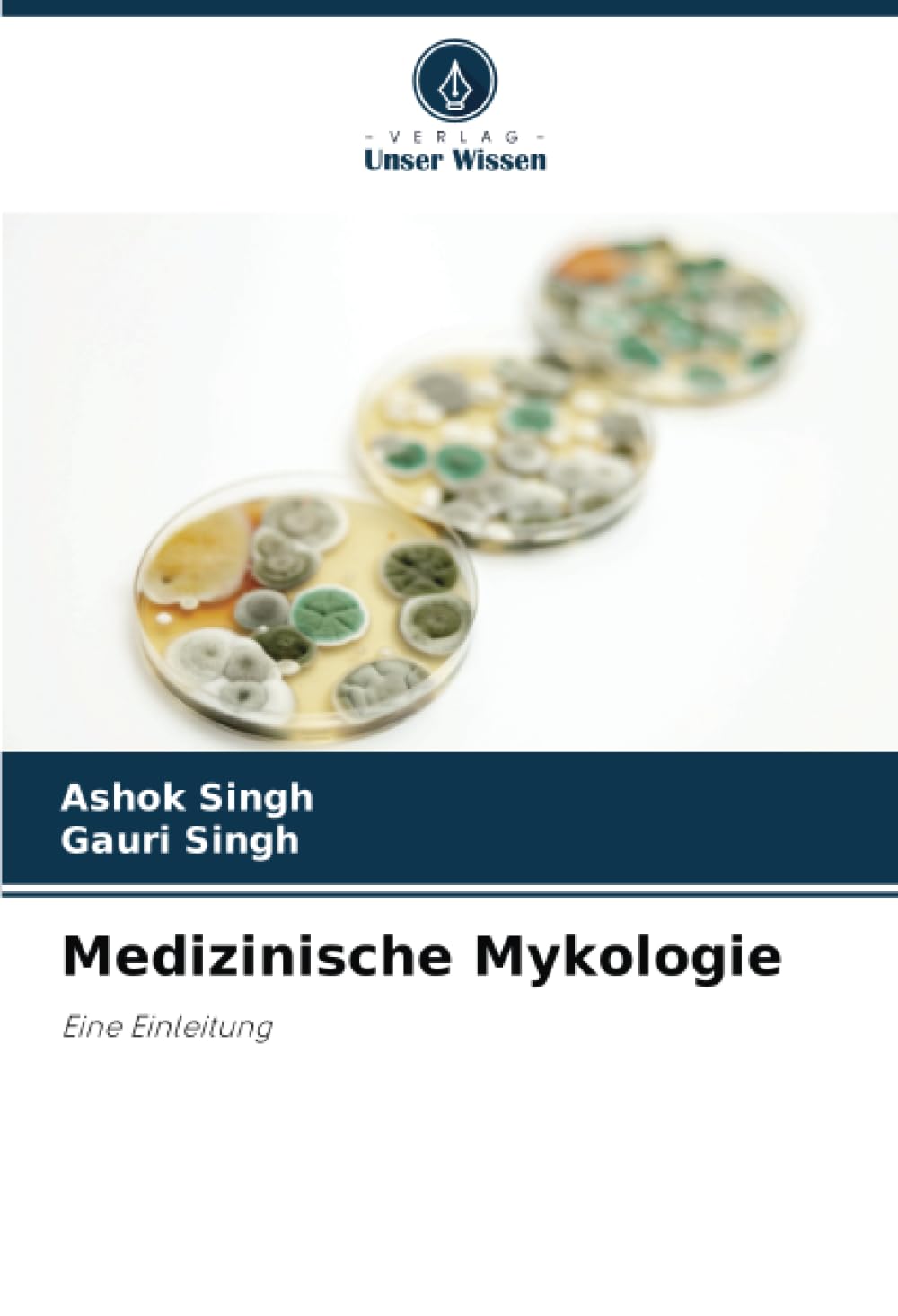 Medizinische Mykologie: Eine Einleitung Natural Sciences