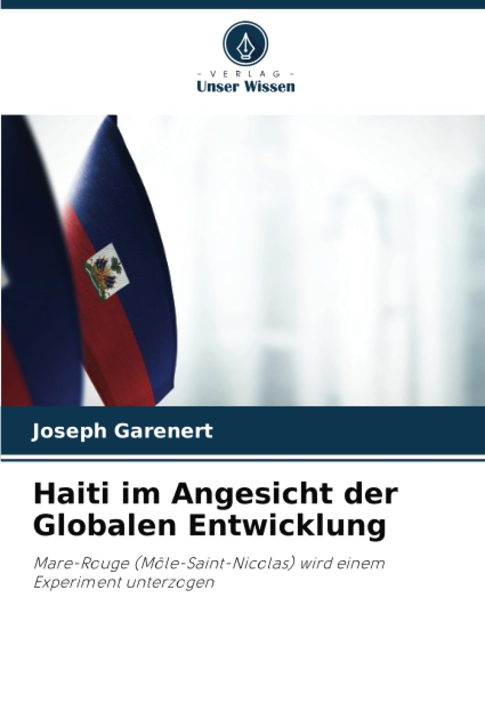 Haiti im Angesicht der Globalen Entwicklung Law
