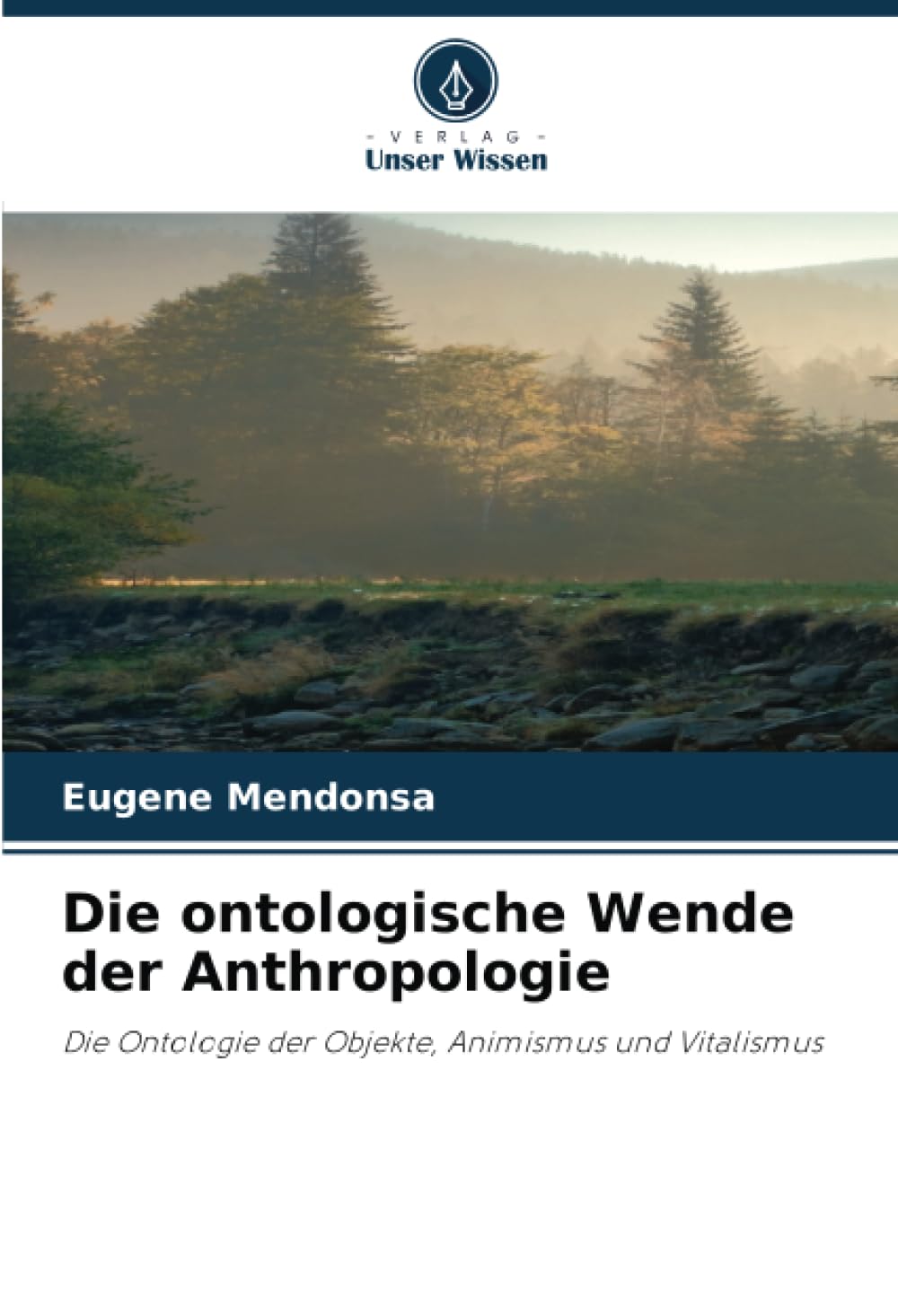 Die ontologische Wende der Anthropologie: Die Ontologie der Objekte, Animismus und Vitalismus Law