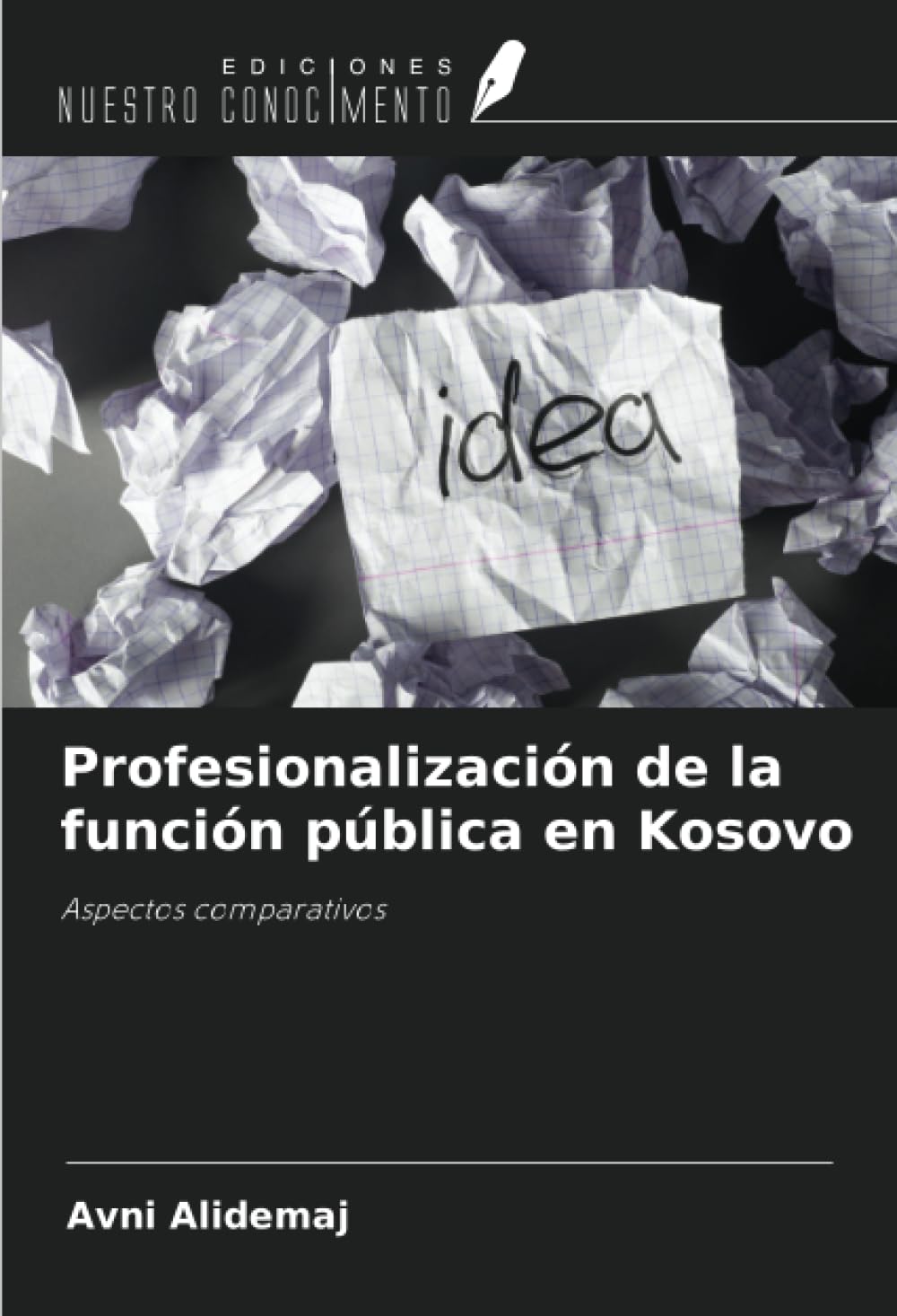 Profesionalización de la función pública en Kosovo: Aspectos comparativos book