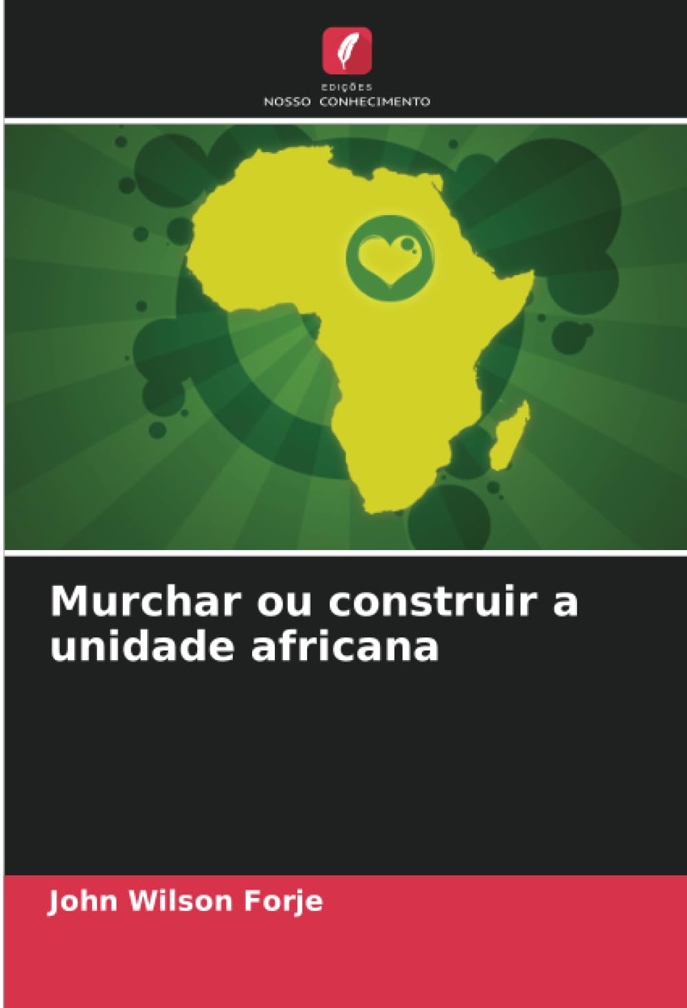 Murchar ou construir a unidade africana Law