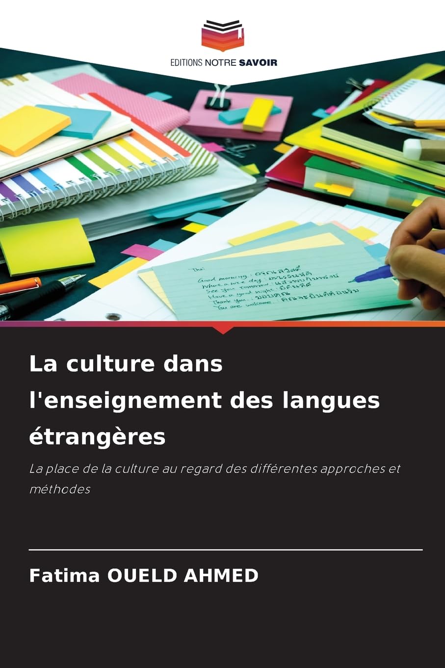 La culture dans l'enseignement des langues étrangères: La place de la culture au regard des différentes approches et méthodes Books