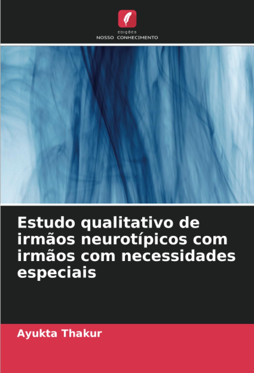 Estudo qualitativo de irmãos neurotípicos com irmãos com necessidades especiais Psychology