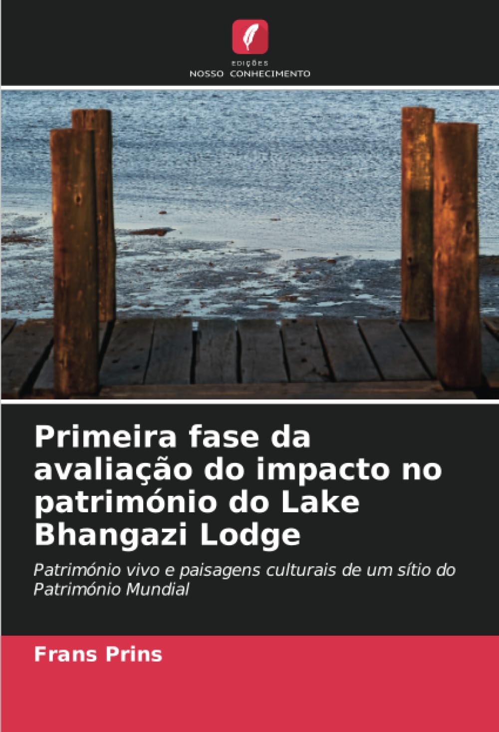 Primeira fase da avaliação do impacto no património do Lake Bhangazi Lodge Reference Books