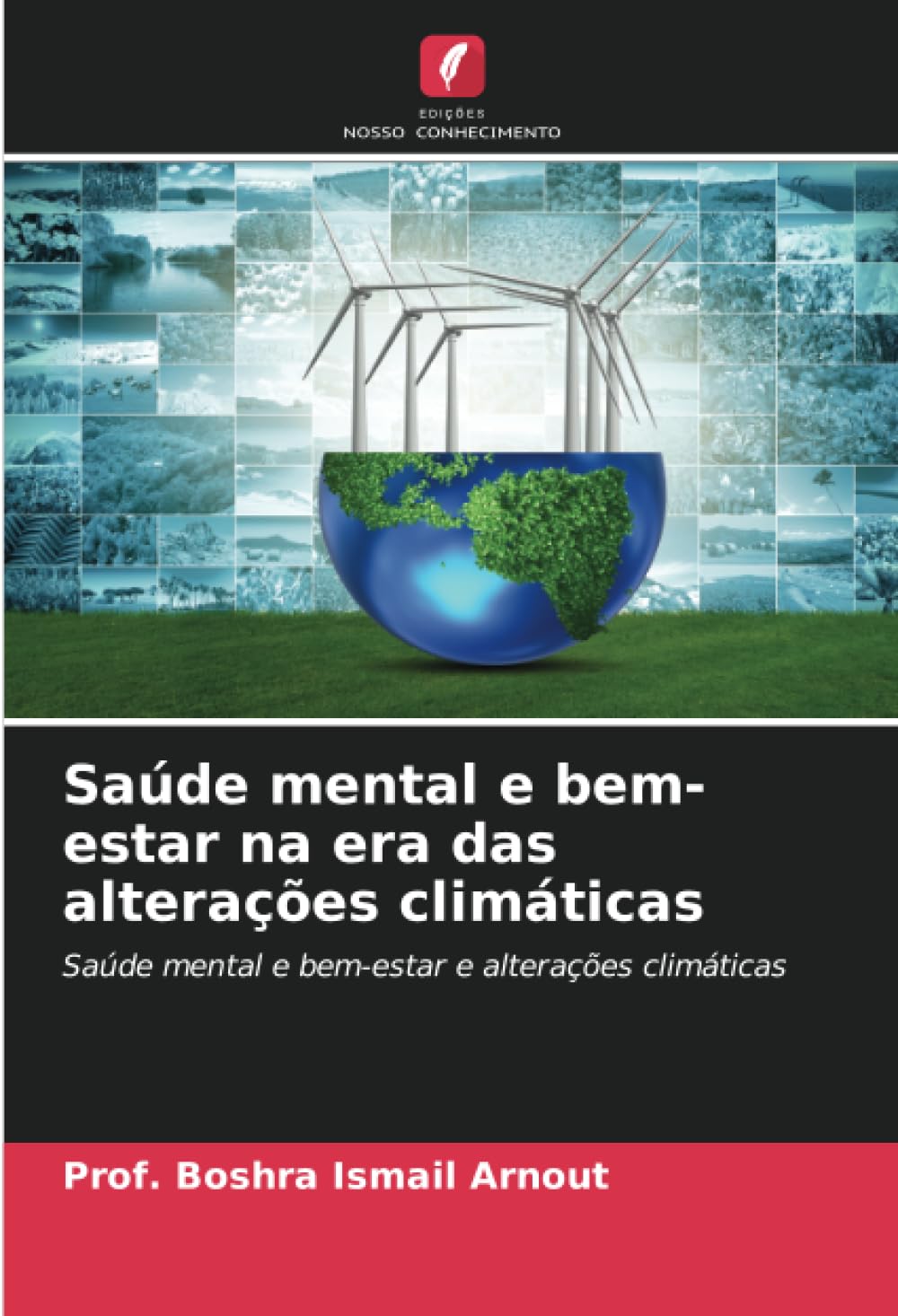 Saúde mental e bem-estar na era das alterações climáticas Psychology