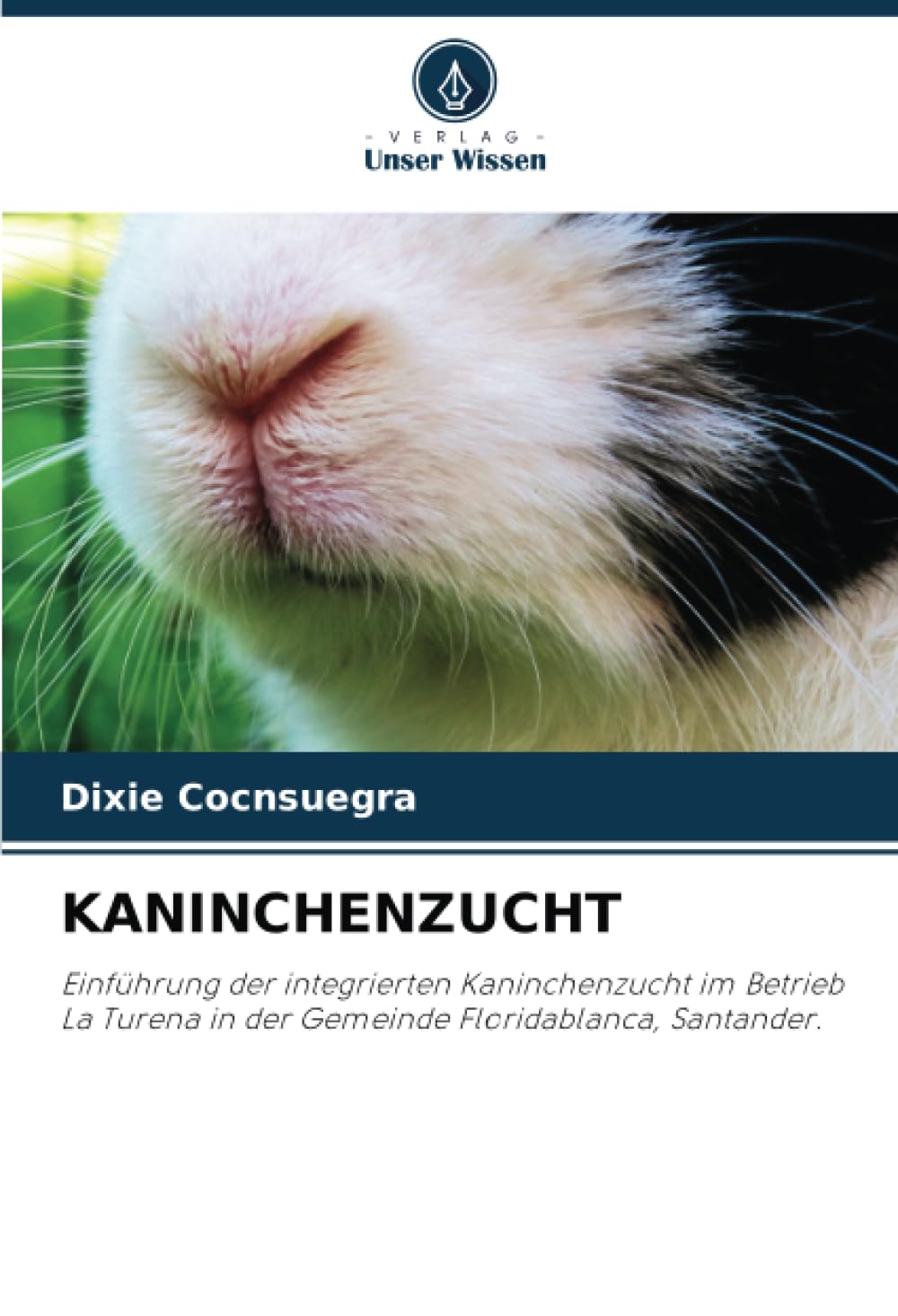 KANINCHENZUCHT: Einführung der integrierten Kaninchenzucht im Betrieb La Turena in der Gemeinde Floridablanca, Santander. Medicine