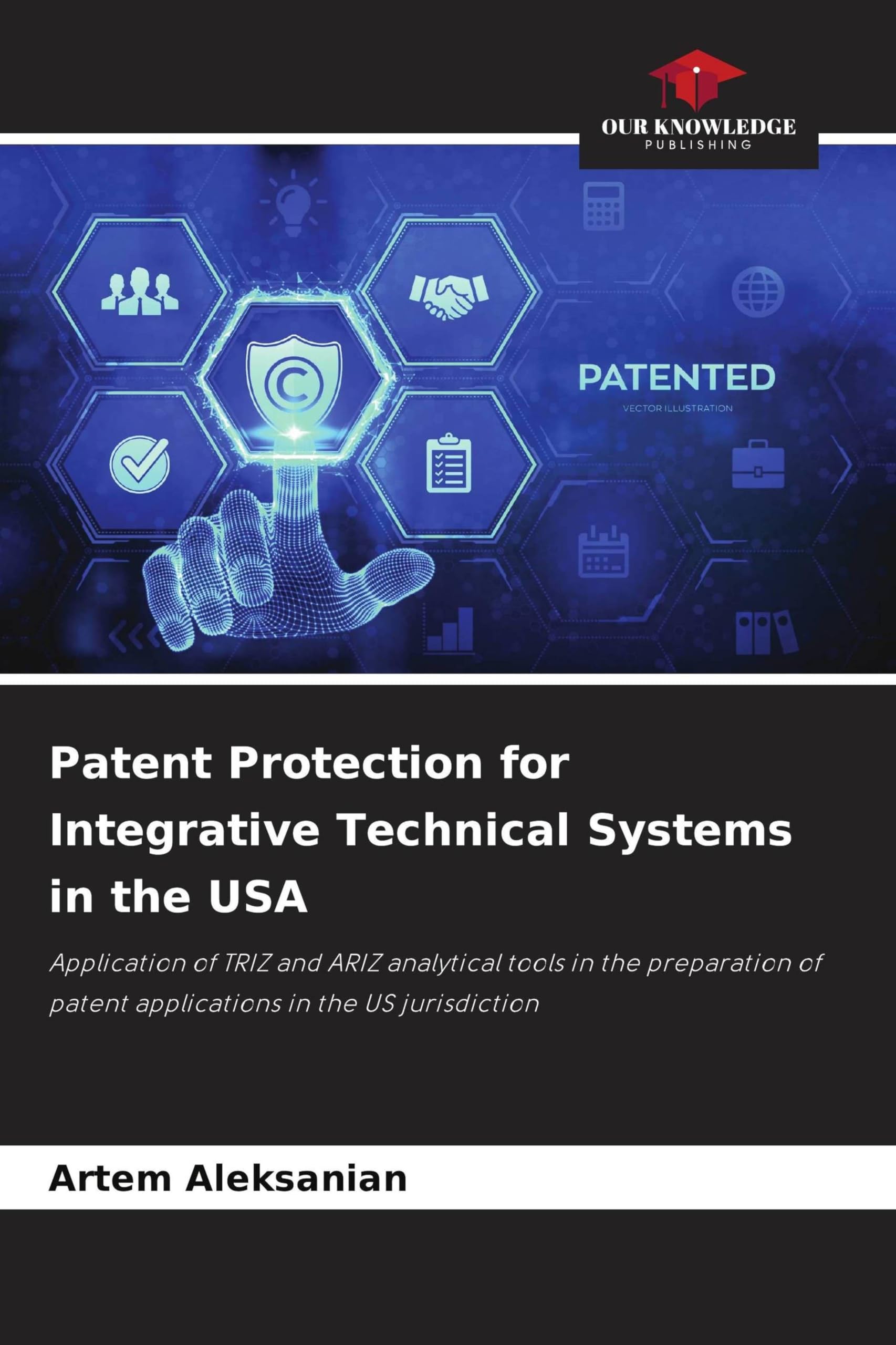 Patent Protection for Integrative Technical Systems in the USA Law