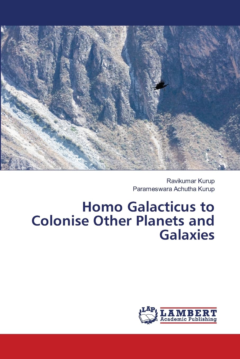 Homo Galacticus to Colonise Other Planets and Galaxies Natural Sciences