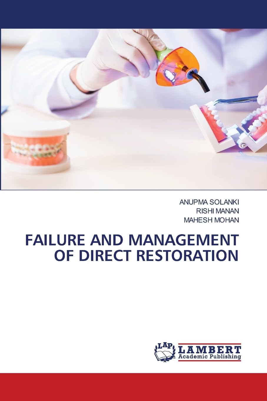 FAILURE AND MANAGEMENT OF DIRECT RESTORATION Medicine
