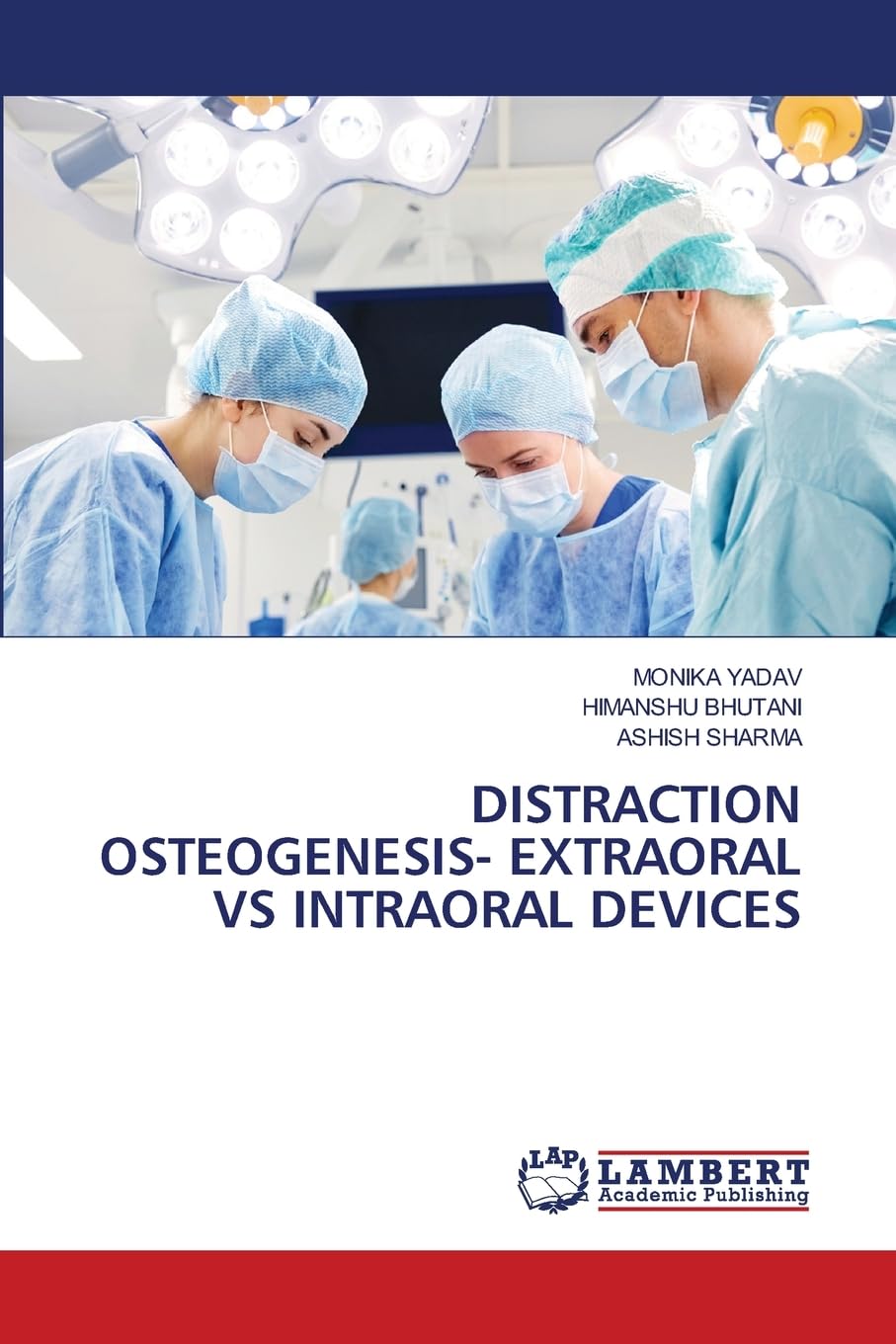 DISTRACTION OSTEOGENESIS- EXTRAORAL VS INTRAORAL DEVICES Medicine