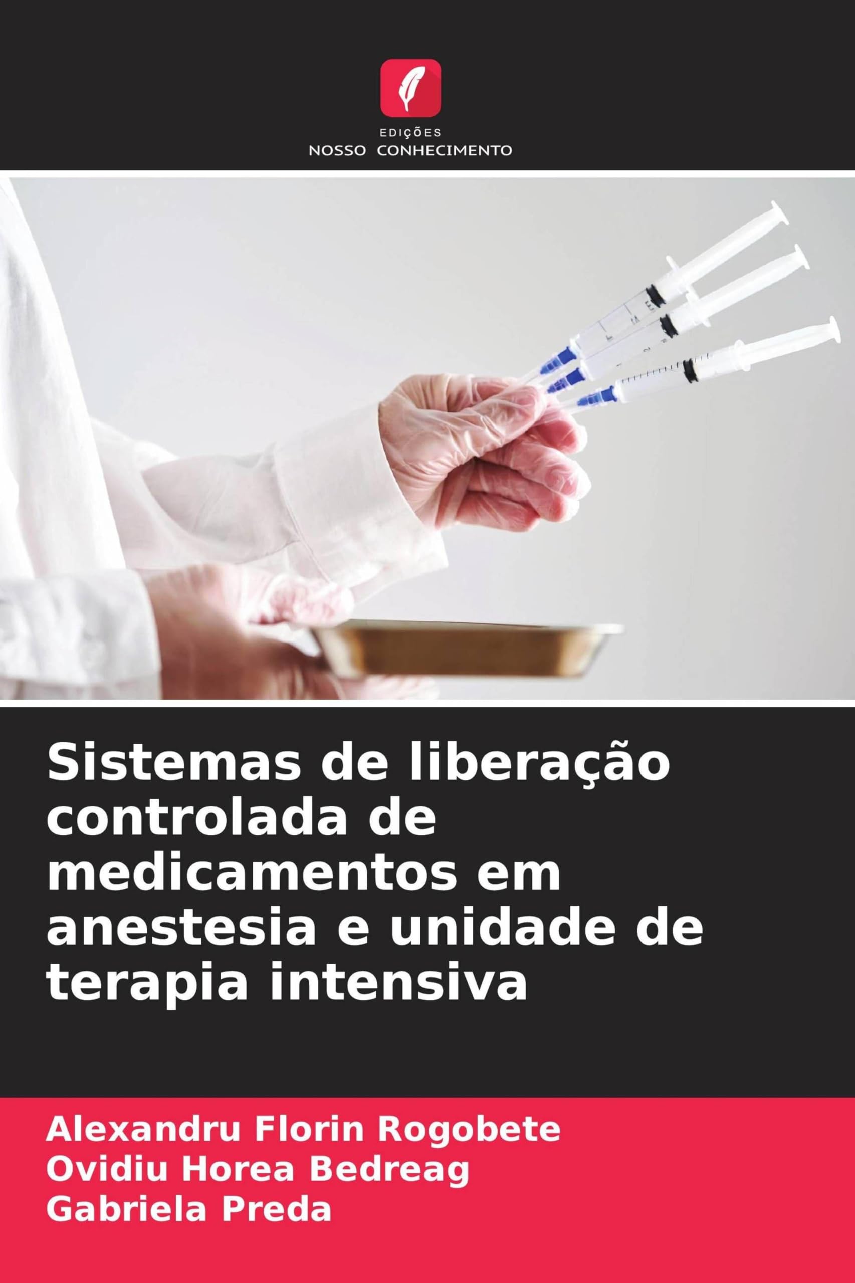 Sistemas de liberação controlada de medicamentos em anestesia e unidade de terapia intensiva Medicine