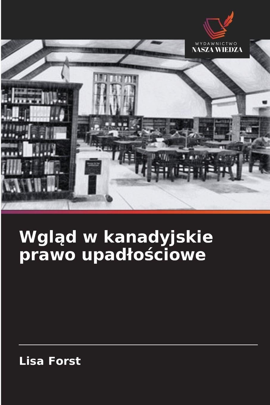 Wgl¿d w kanadyjskie prawo upad¿o¿ciowe Law