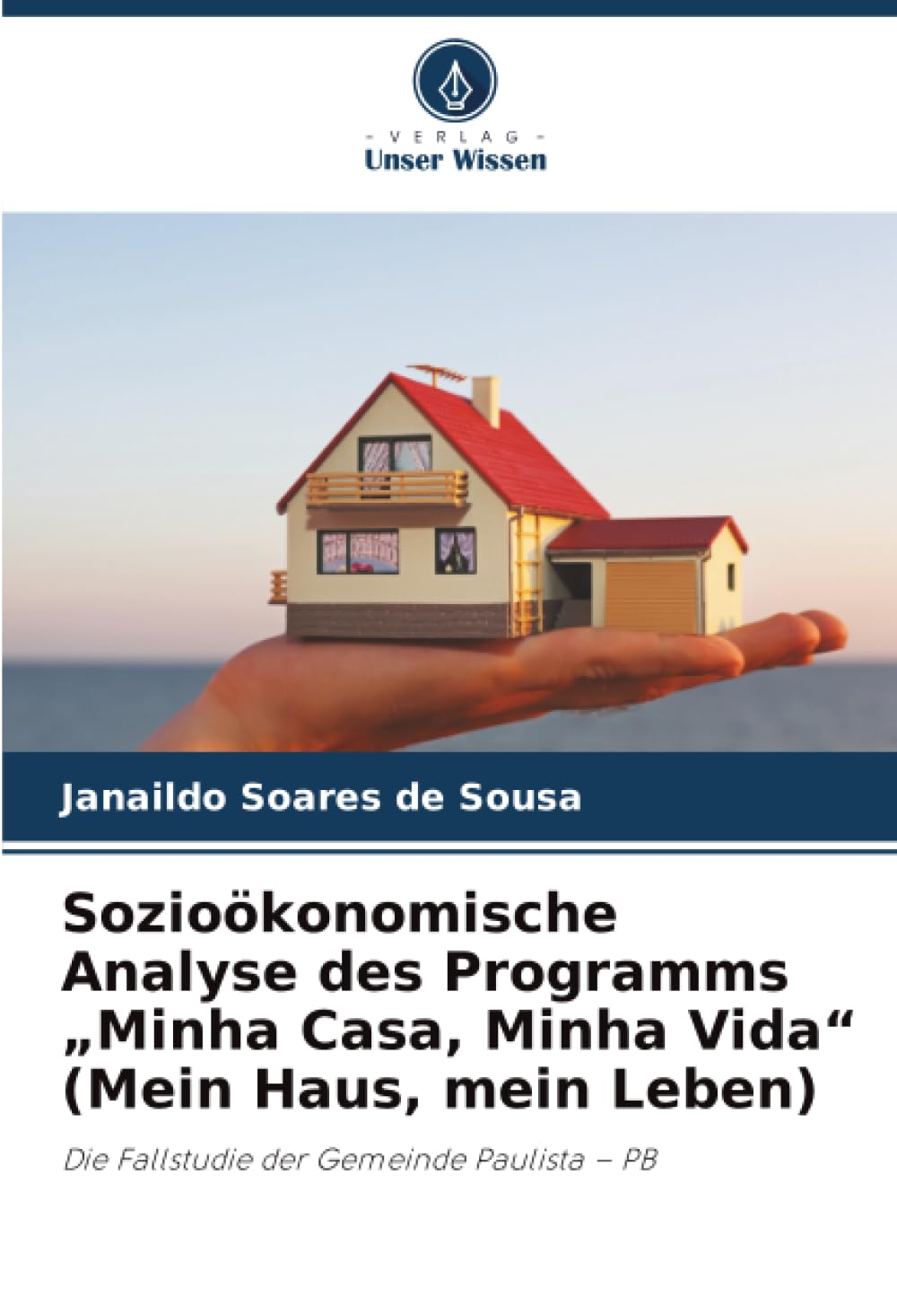 Sozioökonomische Analyse des Programms "Minha Casa, Minha Vida" (Mein Haus, mein Leben) Law