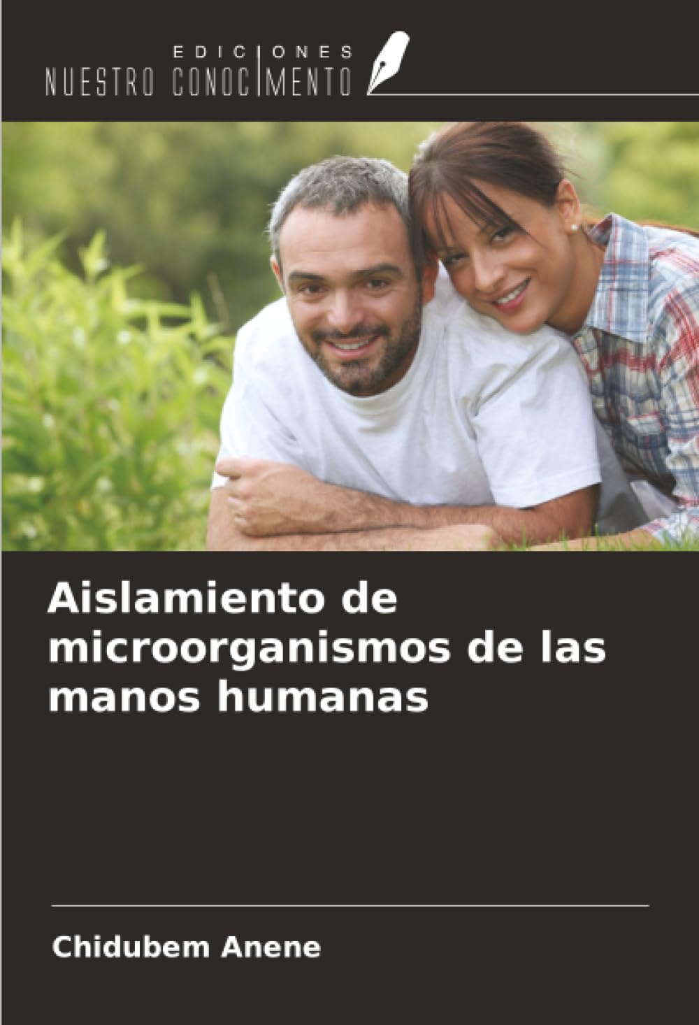 Aislamiento de microorganismos de las manos humanas Natural Sciences