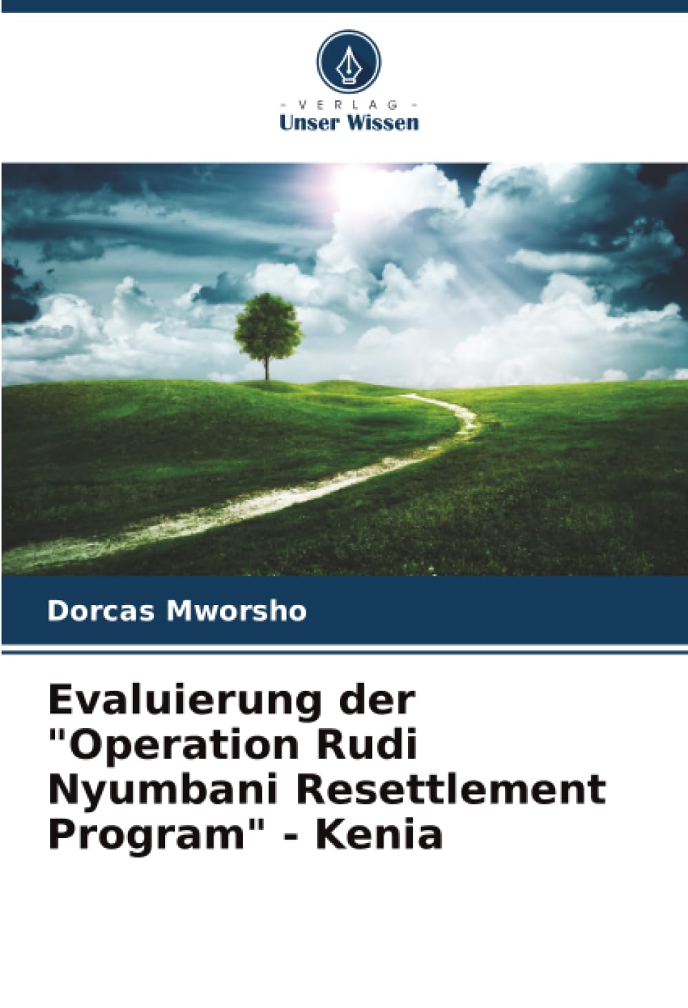 Evaluierung der "Operation Rudi Nyumbani Resettlement Program" - Kenia Business, Finance & Career