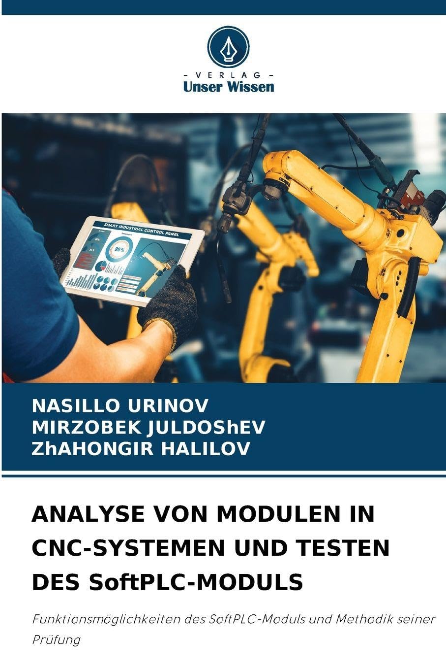 ANALYSE VON MODULEN IN CNC-SYSTEMEN UND TESTEN DES SoftPLC-MODULS Business & Technology
